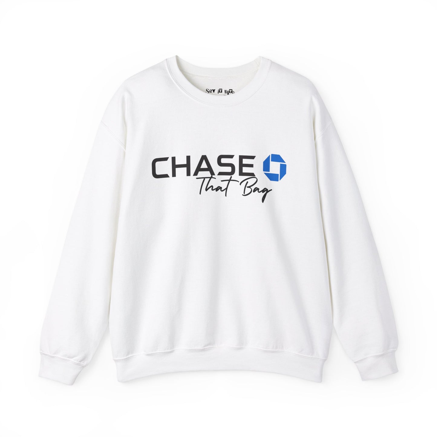 Get The Bag Sweatshirt