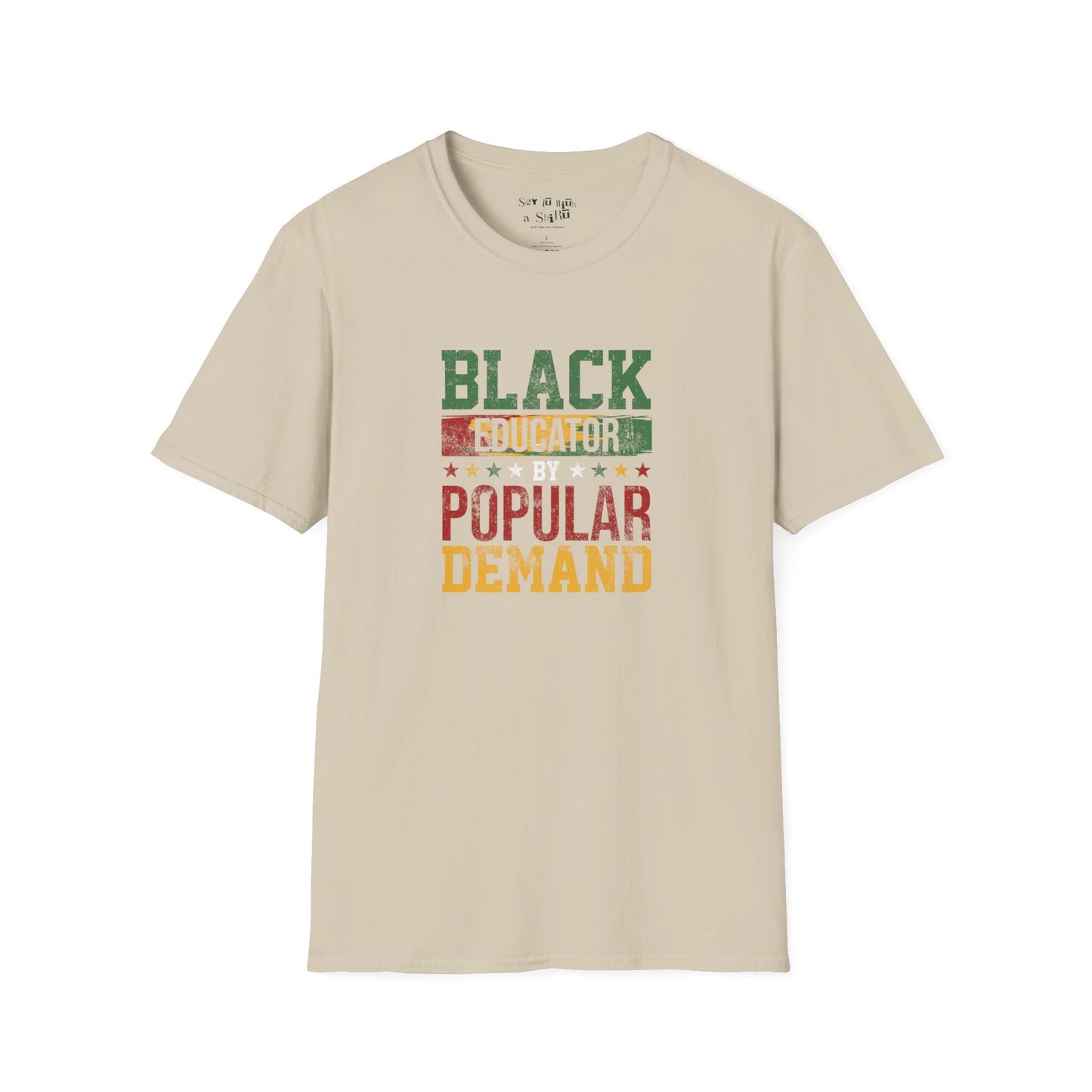 Black Educator Popular Demand Tee Shirt
