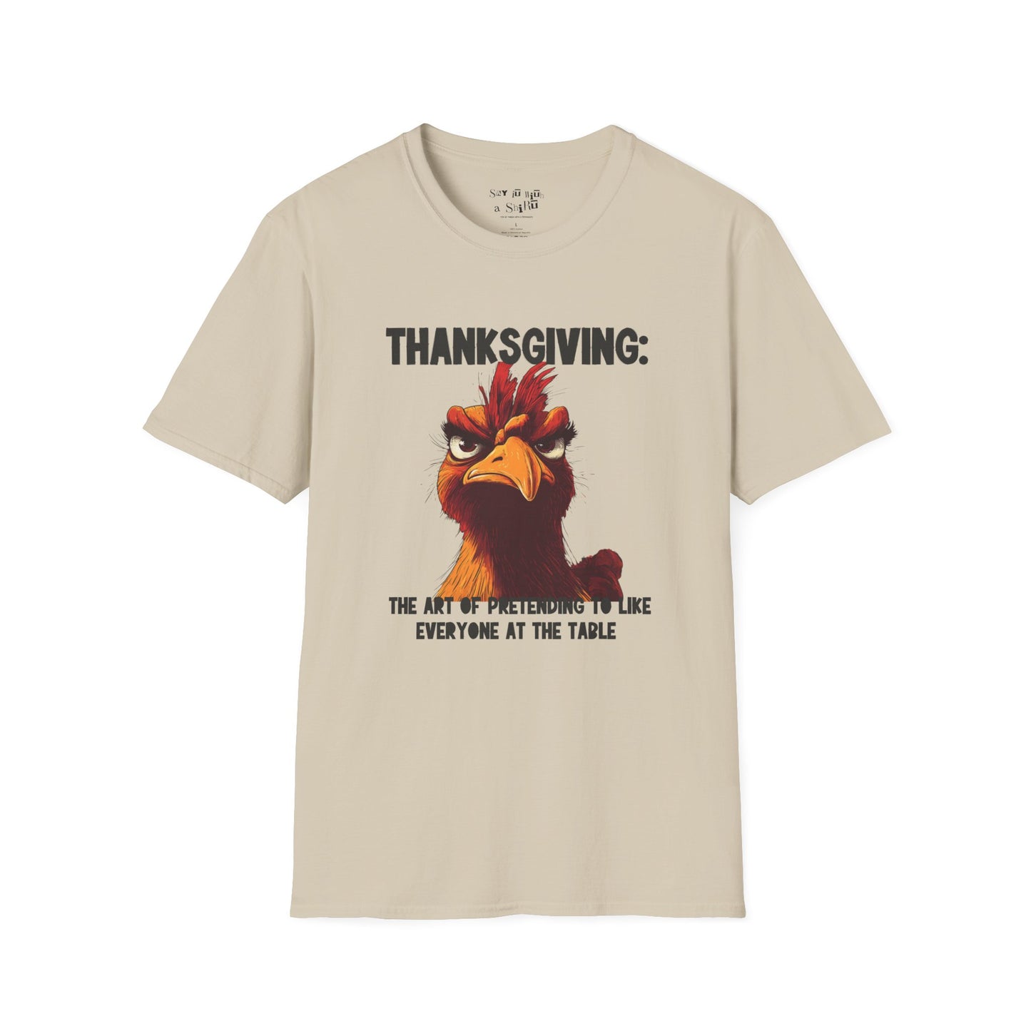 Funny Thanksgiving T-Shirt Thanksgiving The Art of Pretending to Like Everyone at the Table Sarcastic Turkey Graphic Tee