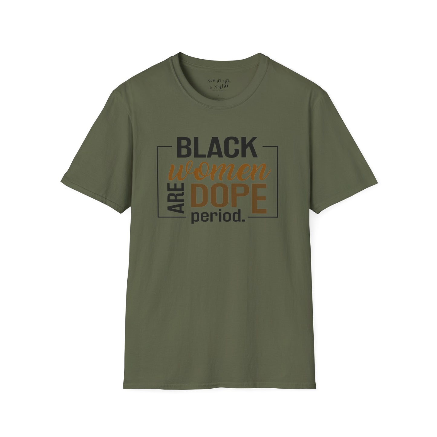 Black Women Are Dope Tee Shirt