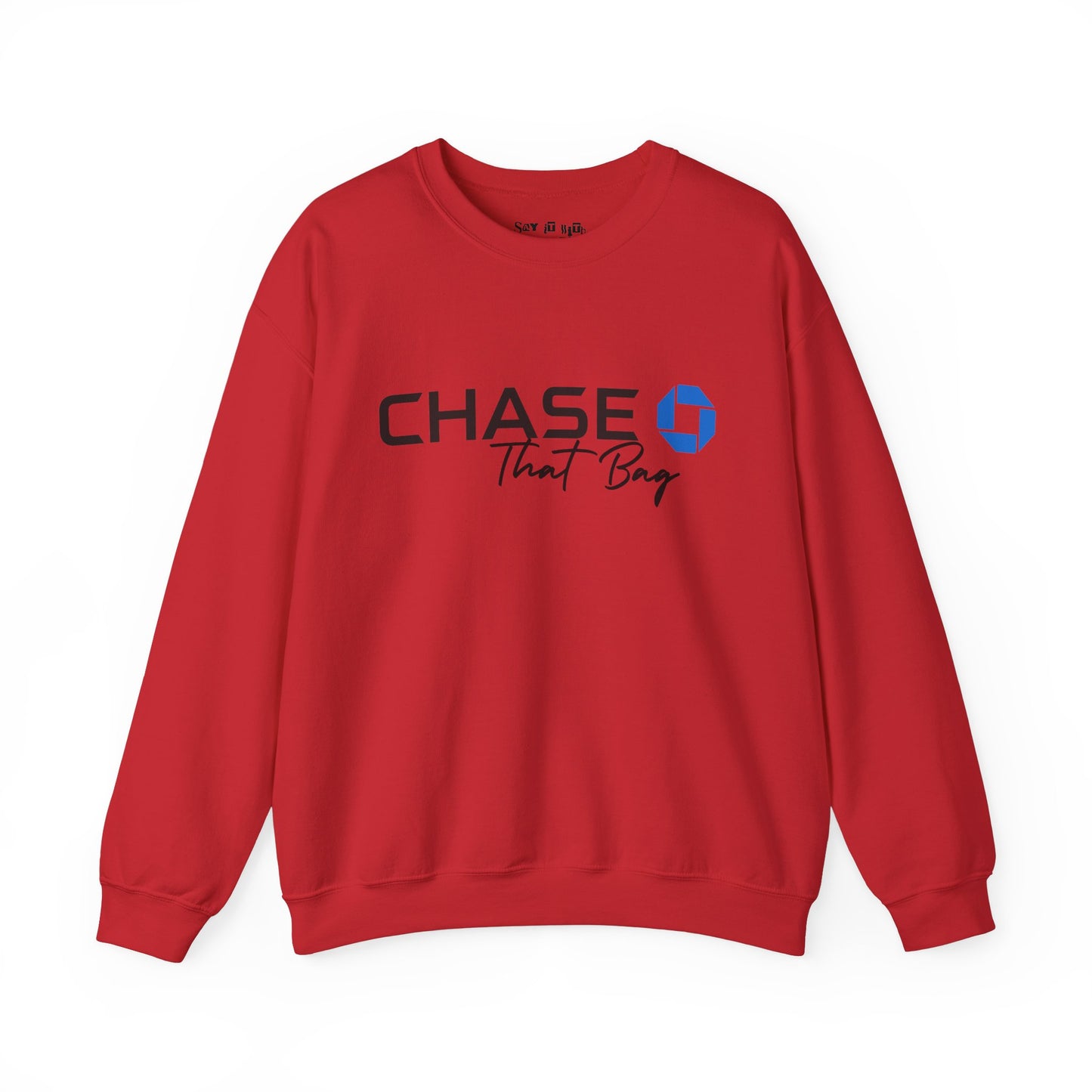 Get The Bag Sweatshirt