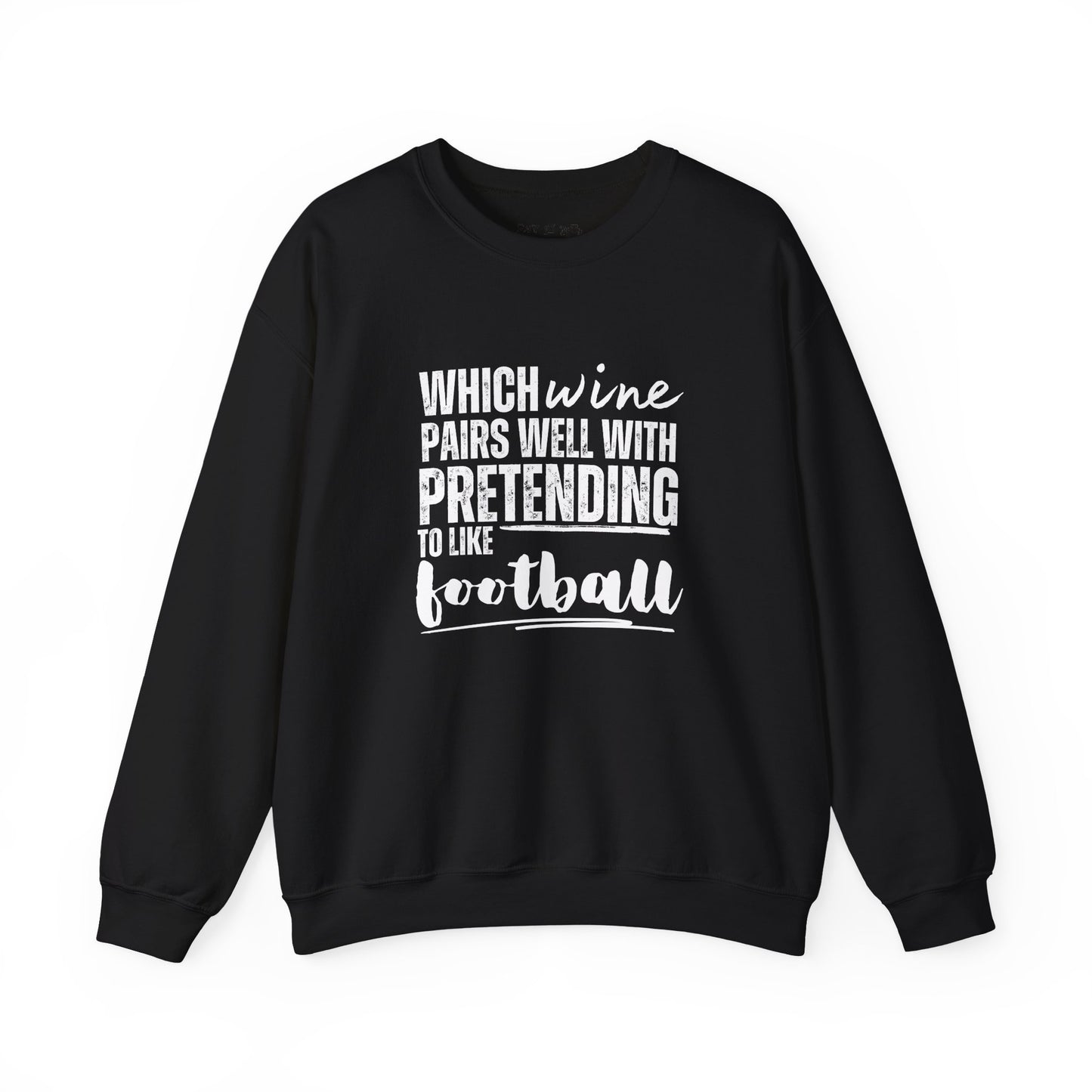 Which Wine Pairs Well With Pretending to Like Football Sweatshirt