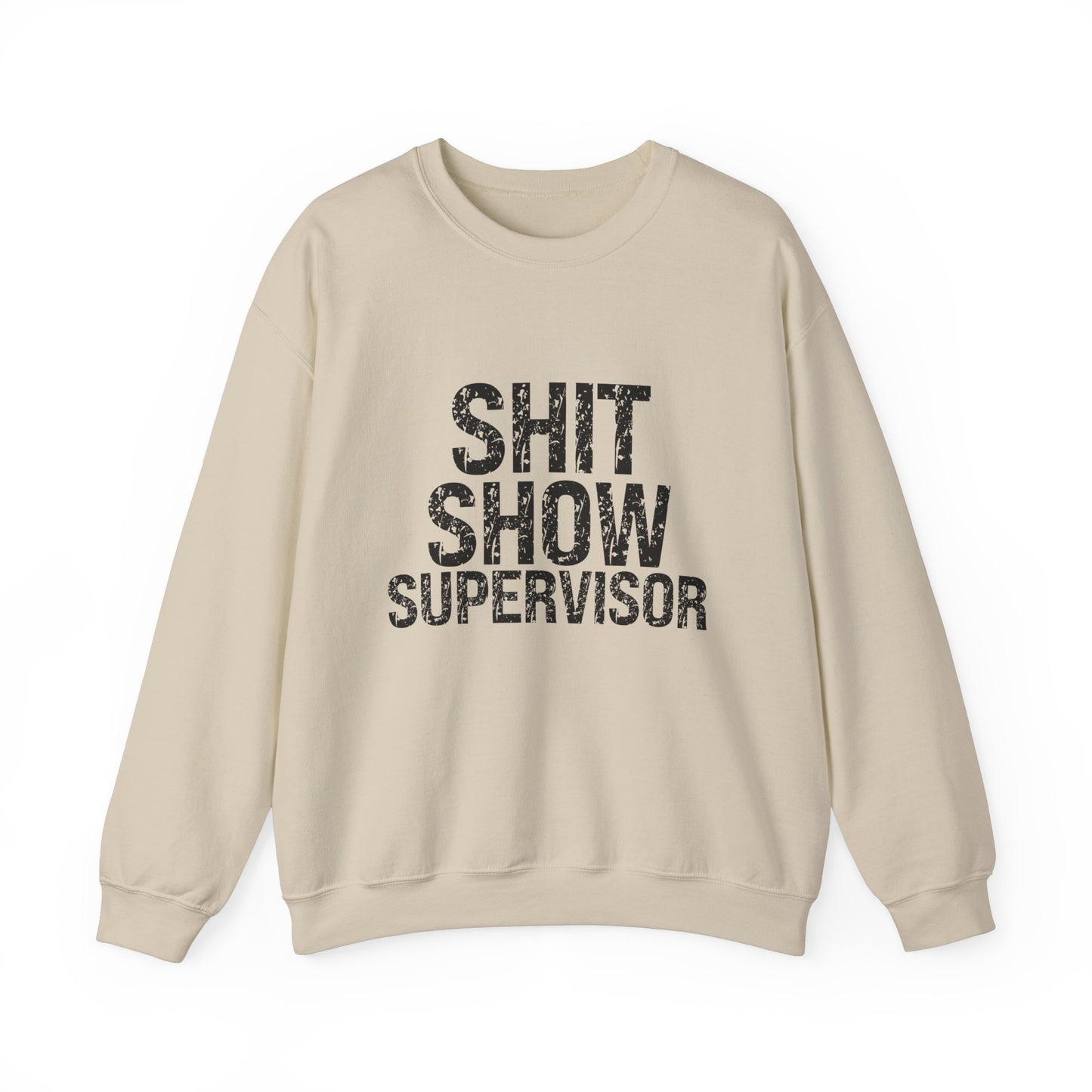 Shit Show Supervisor Sweatshirt