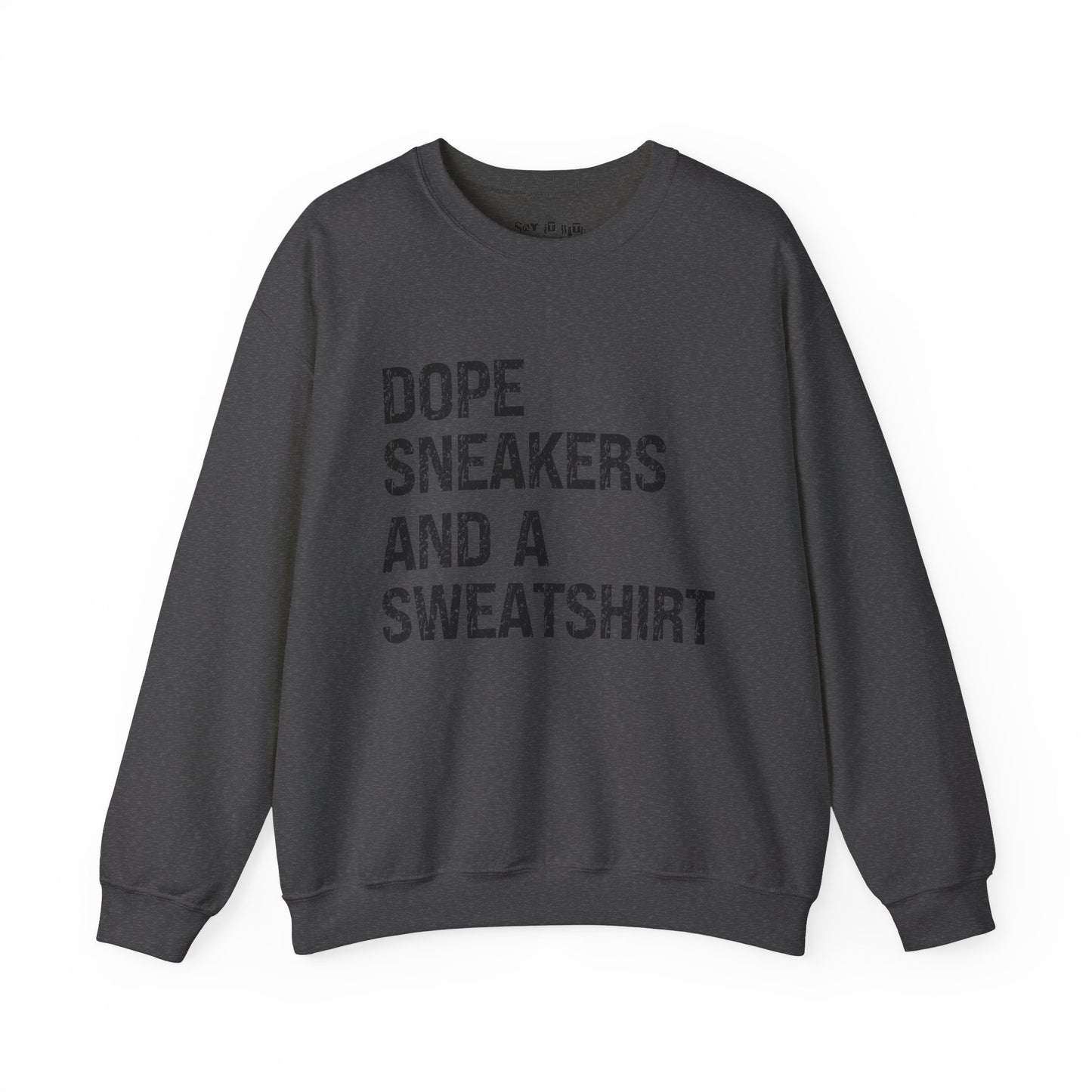 Dope Sneakers and a Sweatshirt