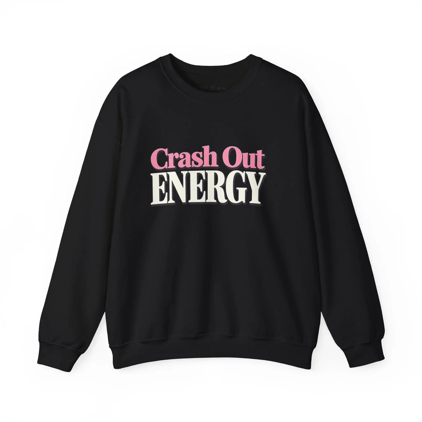 Crash Out Energy Sweatshirt Printify