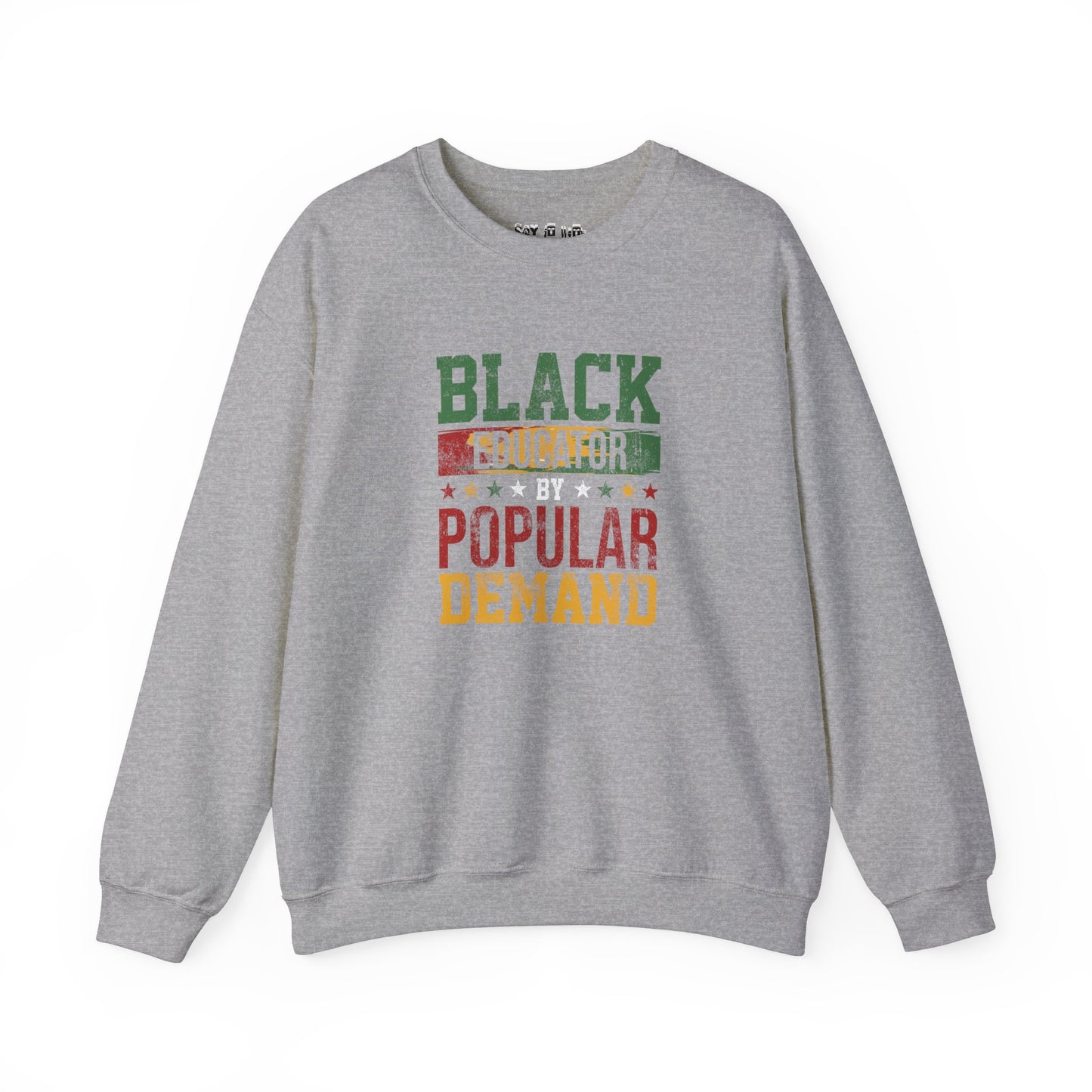 Black Educator Popular Demand Sweatshirt