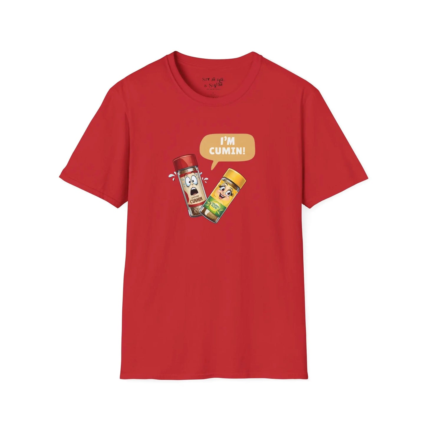 I'm Cumin Tee Shirt Printify