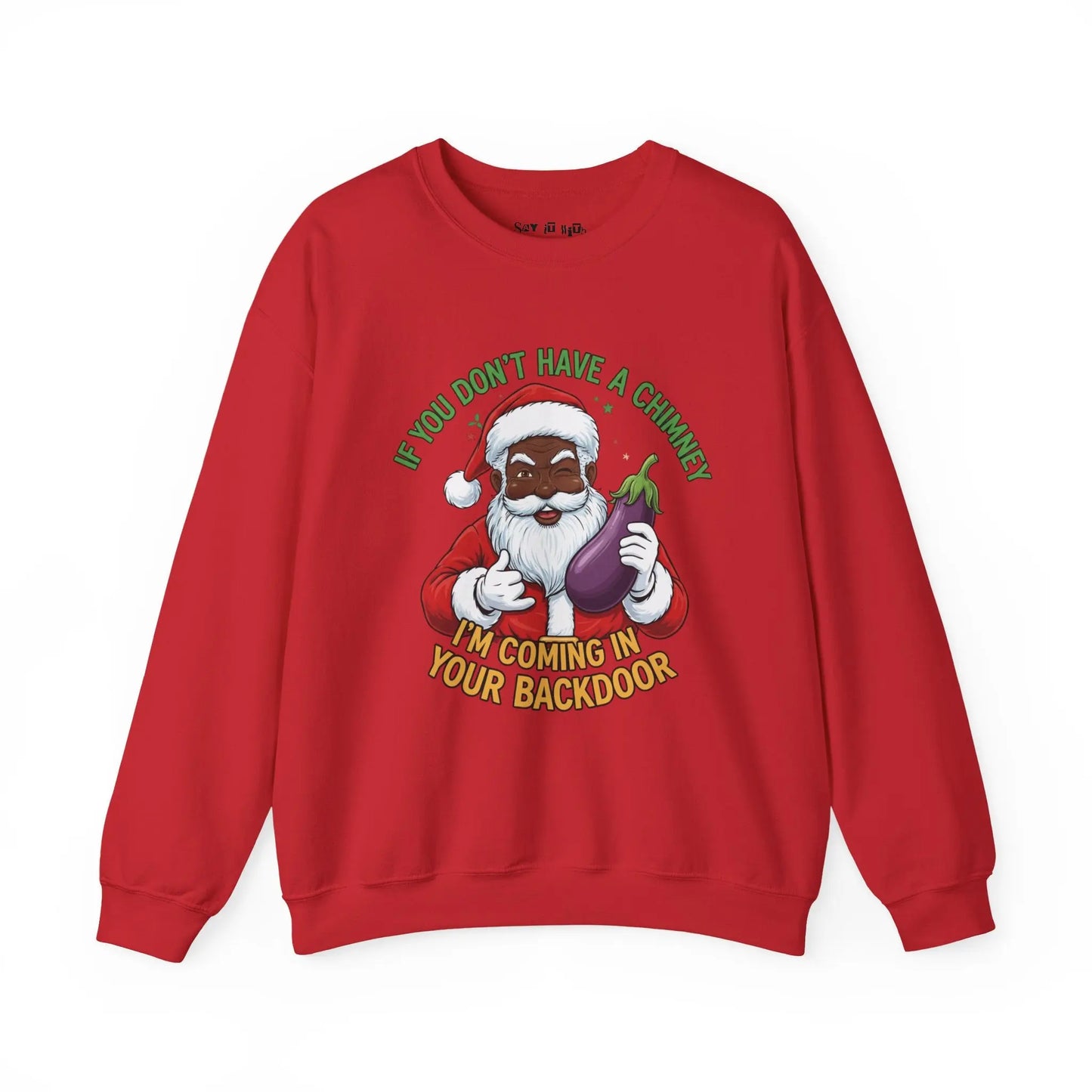 Funny Black Santa “No Chimney” Sweatshirt Printify