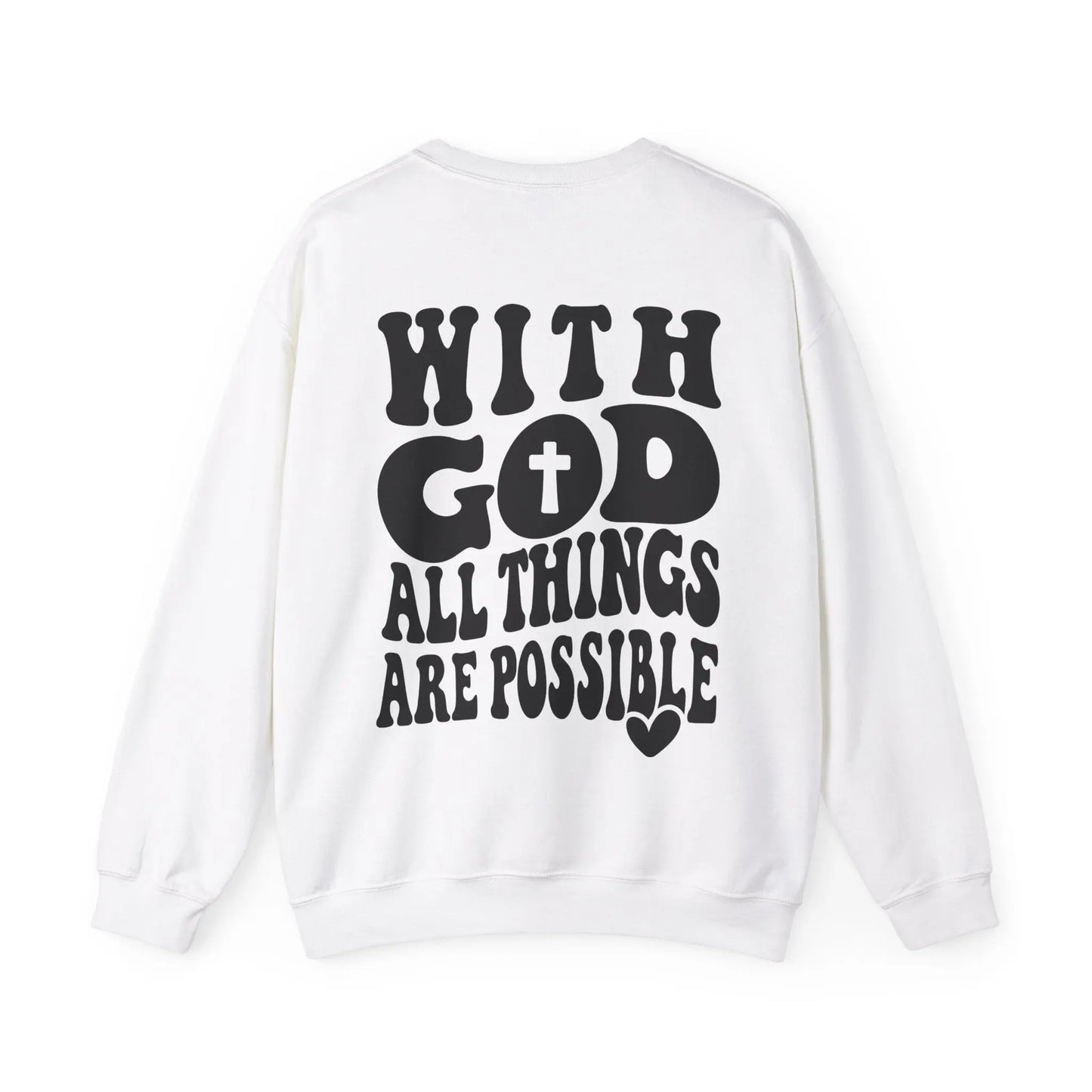 With God All Things Are Possible Sweatshirt Printify