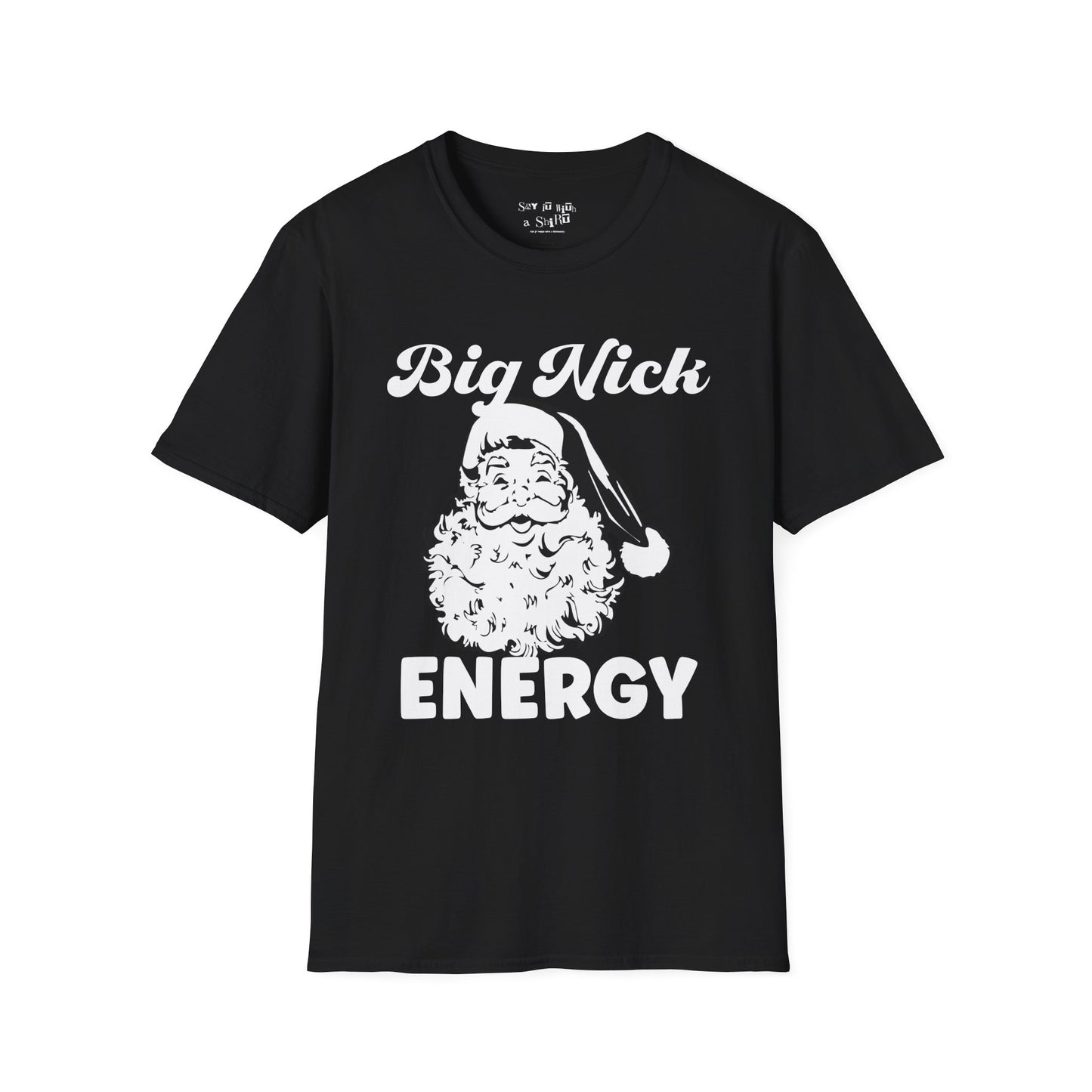 Big Nick Energy, Santa Claus Tee Shirt