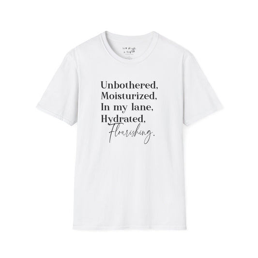 Unbothered and Flourishing Tee Shirt