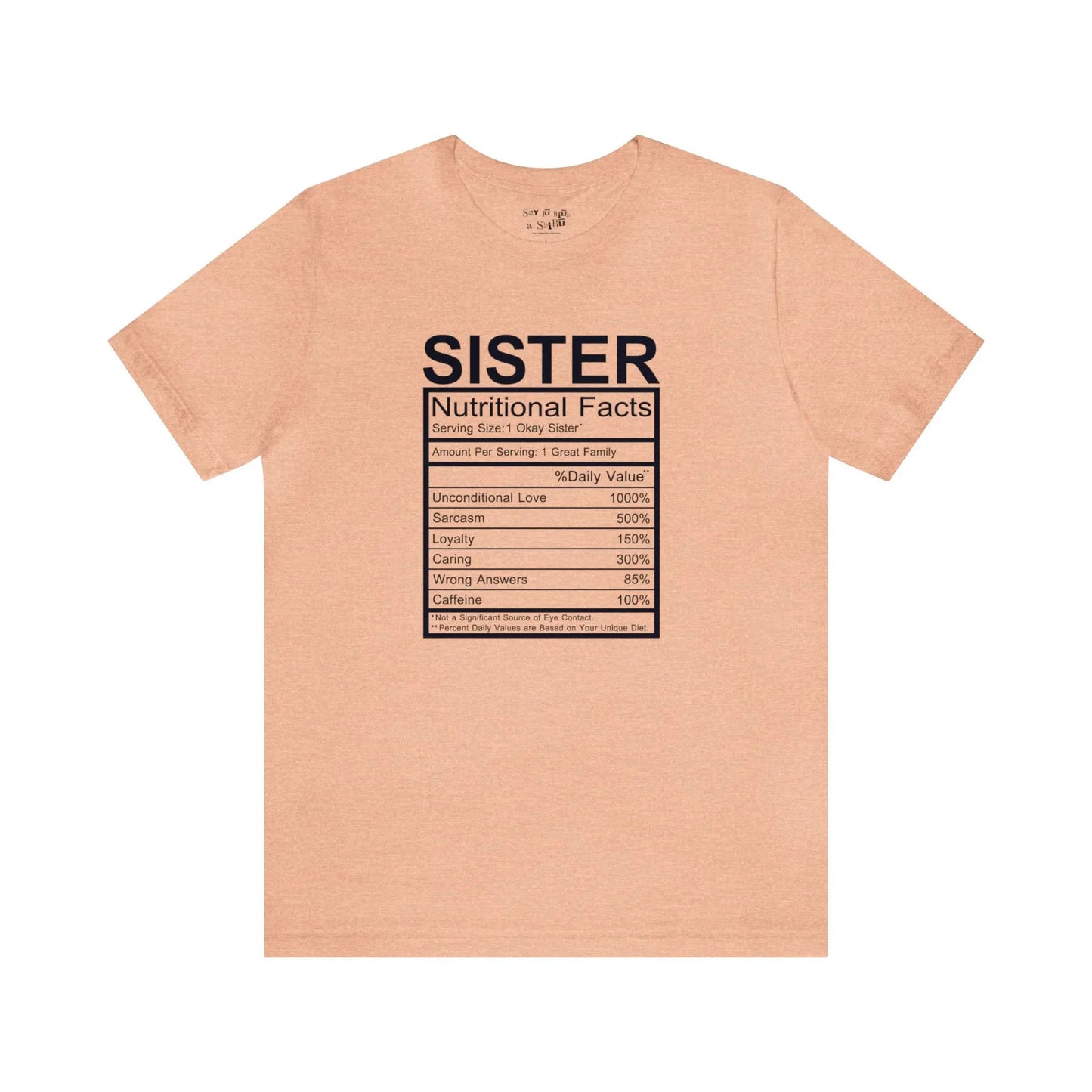 Sister Nutritional Facts Tee Shirt Printify