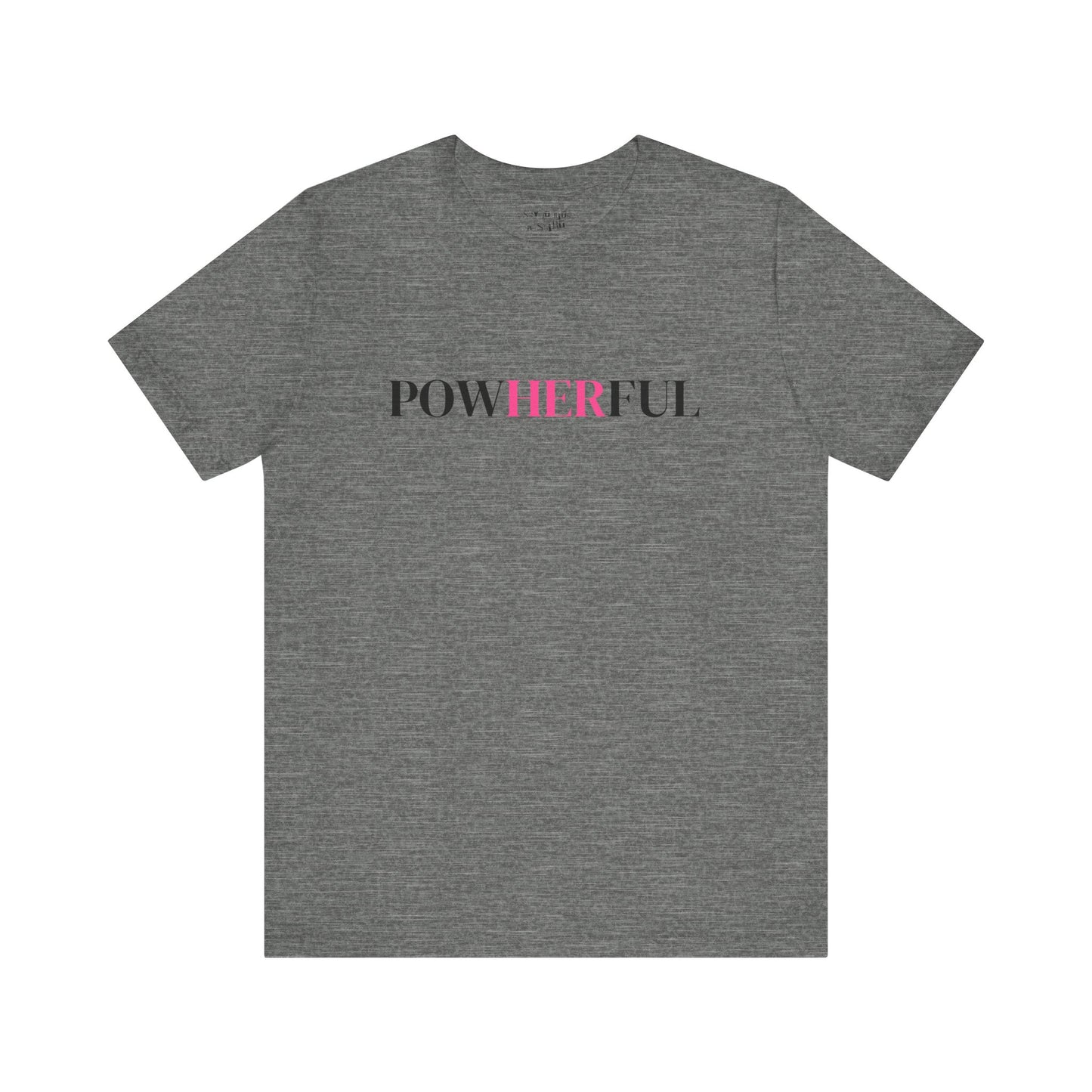 PowHERful Tee Shirt