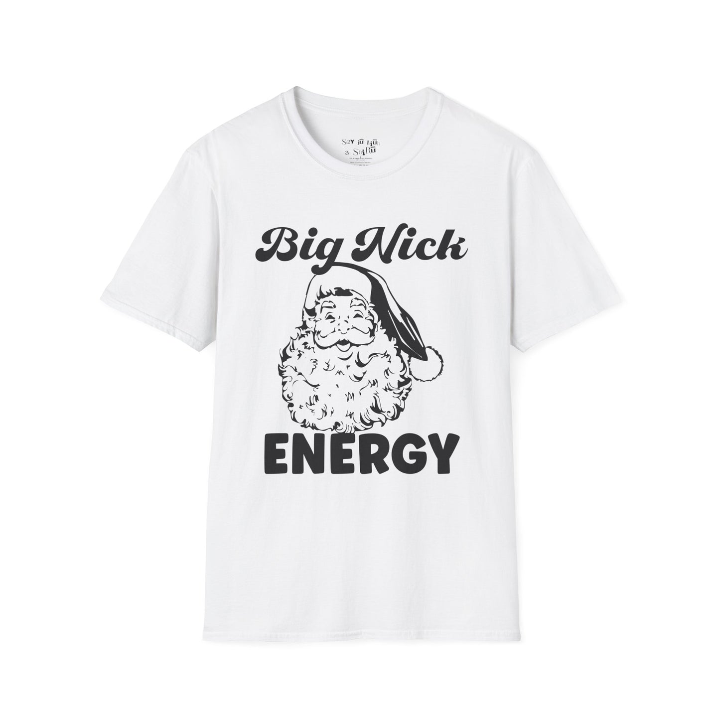 Big Nick Energy, Santa Claus Tee Shirt