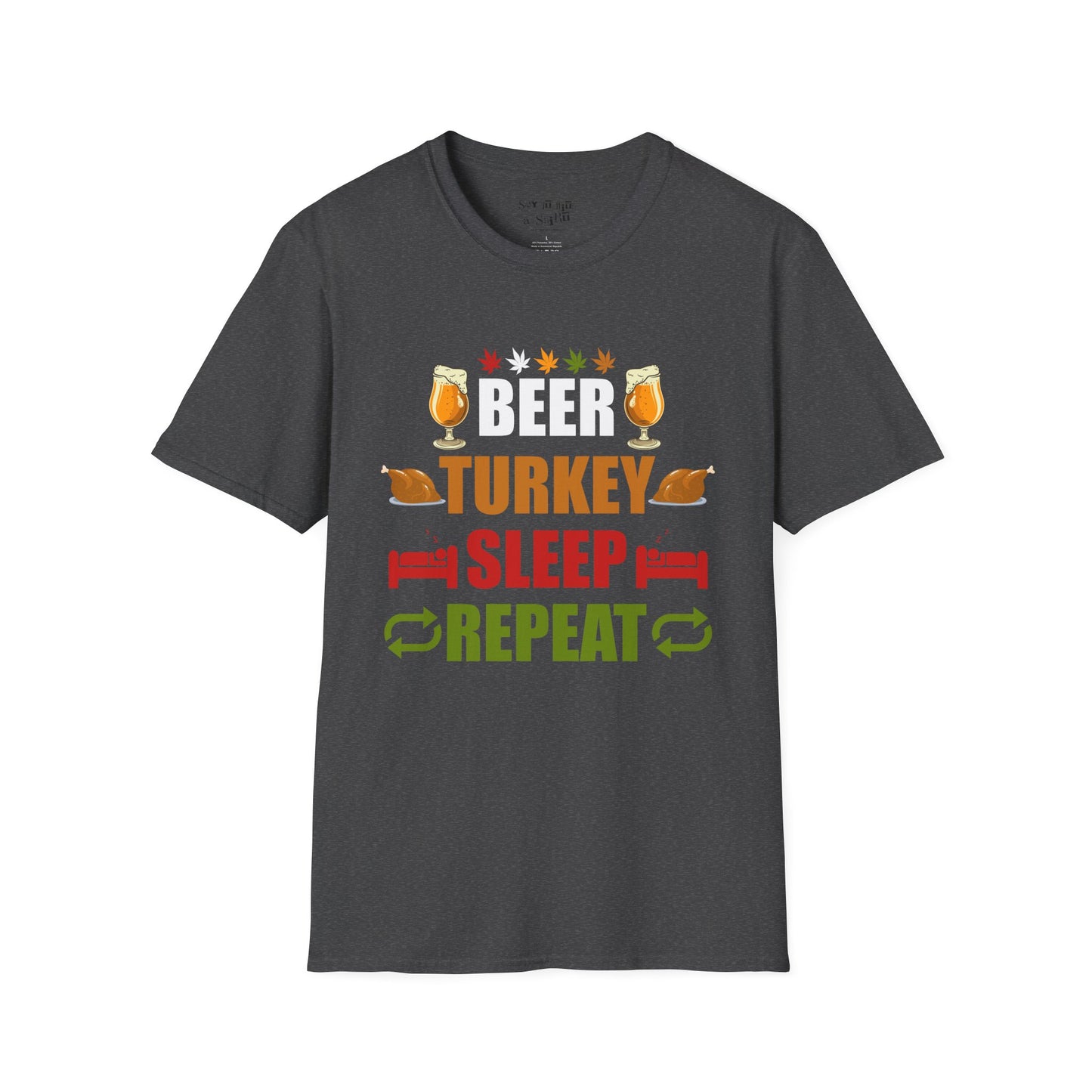 Beer, Turkey, Sleep Repeat Tee Shirt