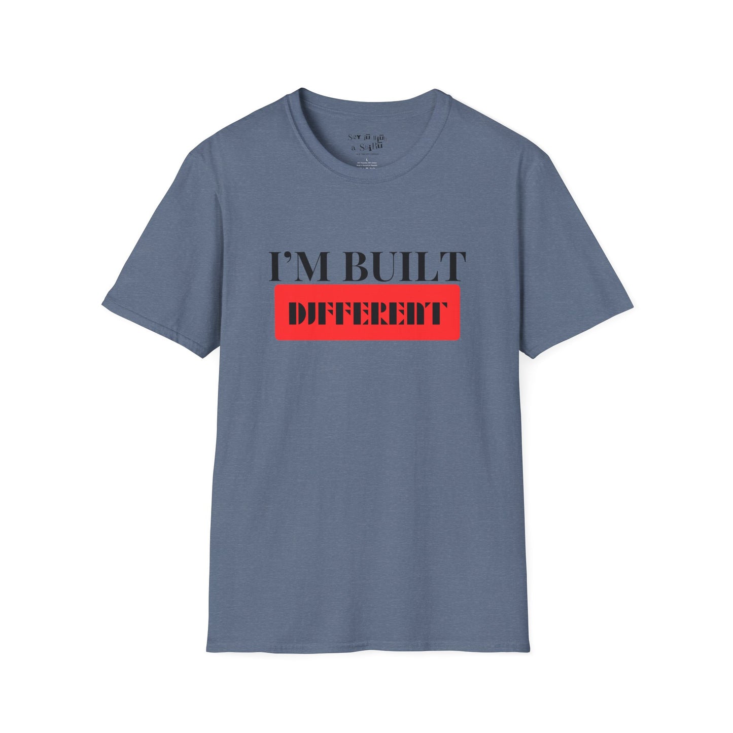 I'm Built Different Tee Shirt