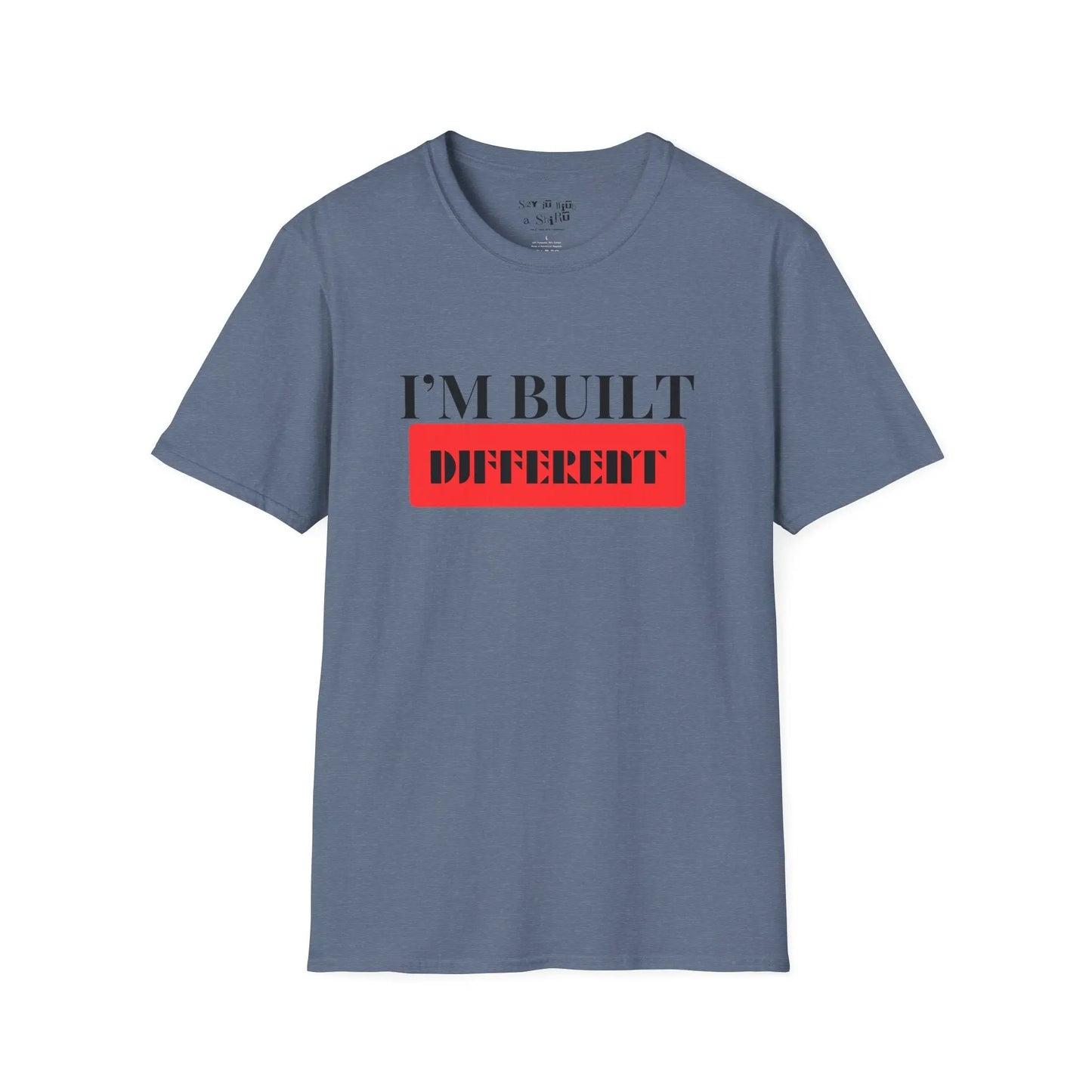I'm Built Different Tee Shirt Printify