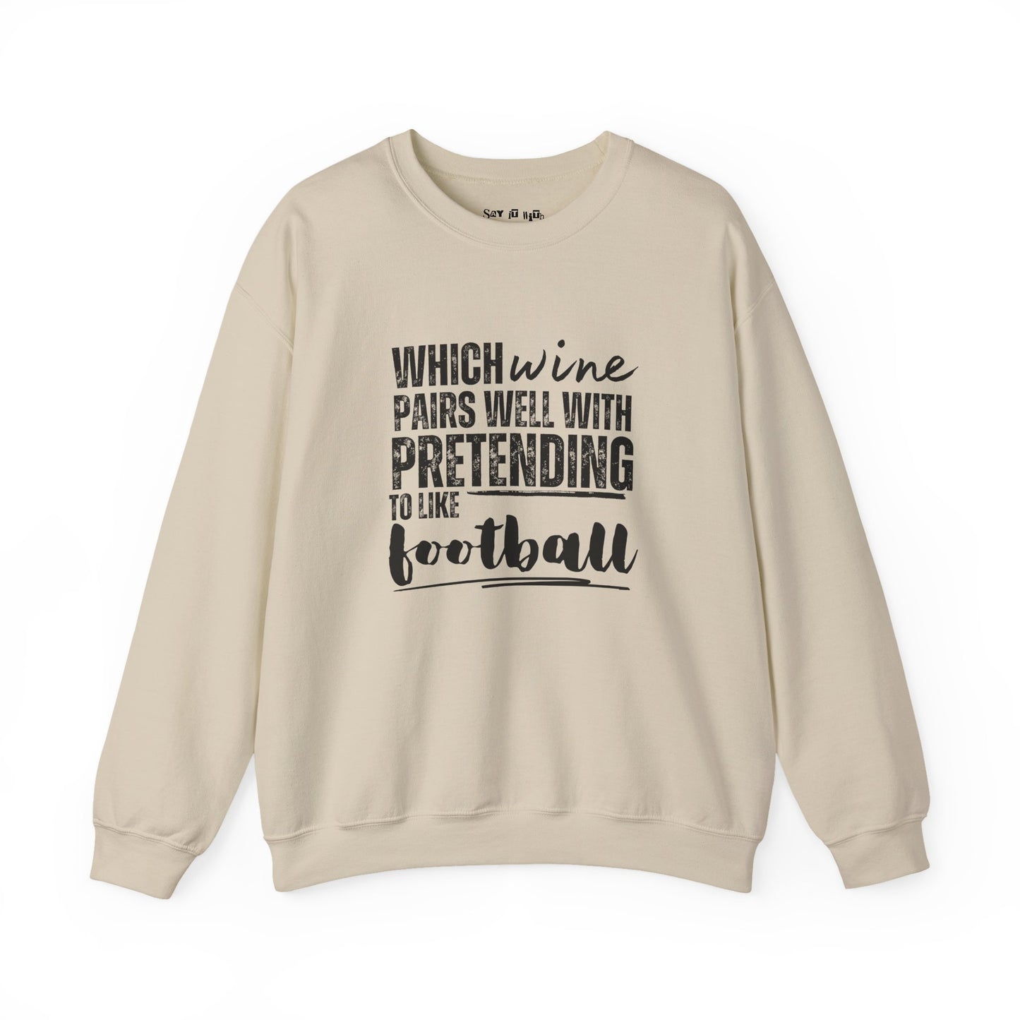 Which Wine Pairs Well With Pretending to Like Football Sweatshirt
