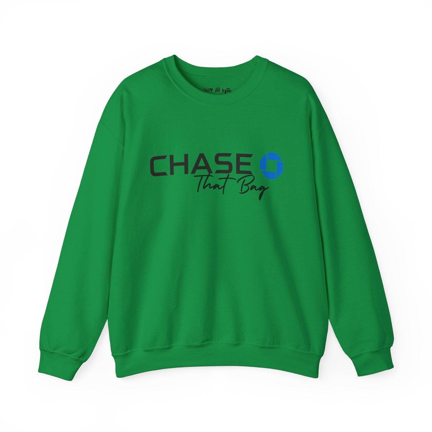 Get The Bag Sweatshirt