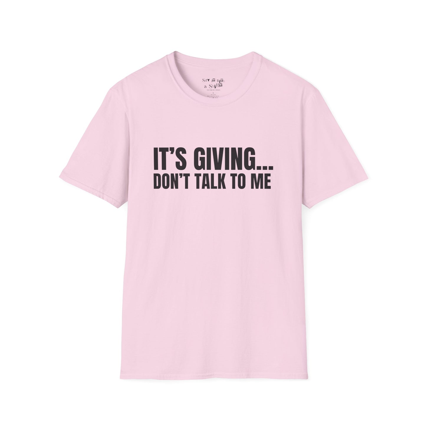 Its Giving Don't Talk to Me Tee Shirt