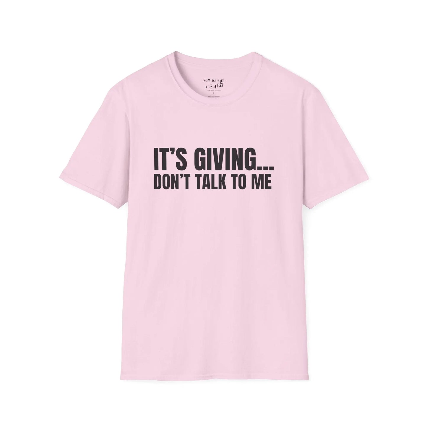 Its Giving Don't Talk to Me Tee Shirt Printify