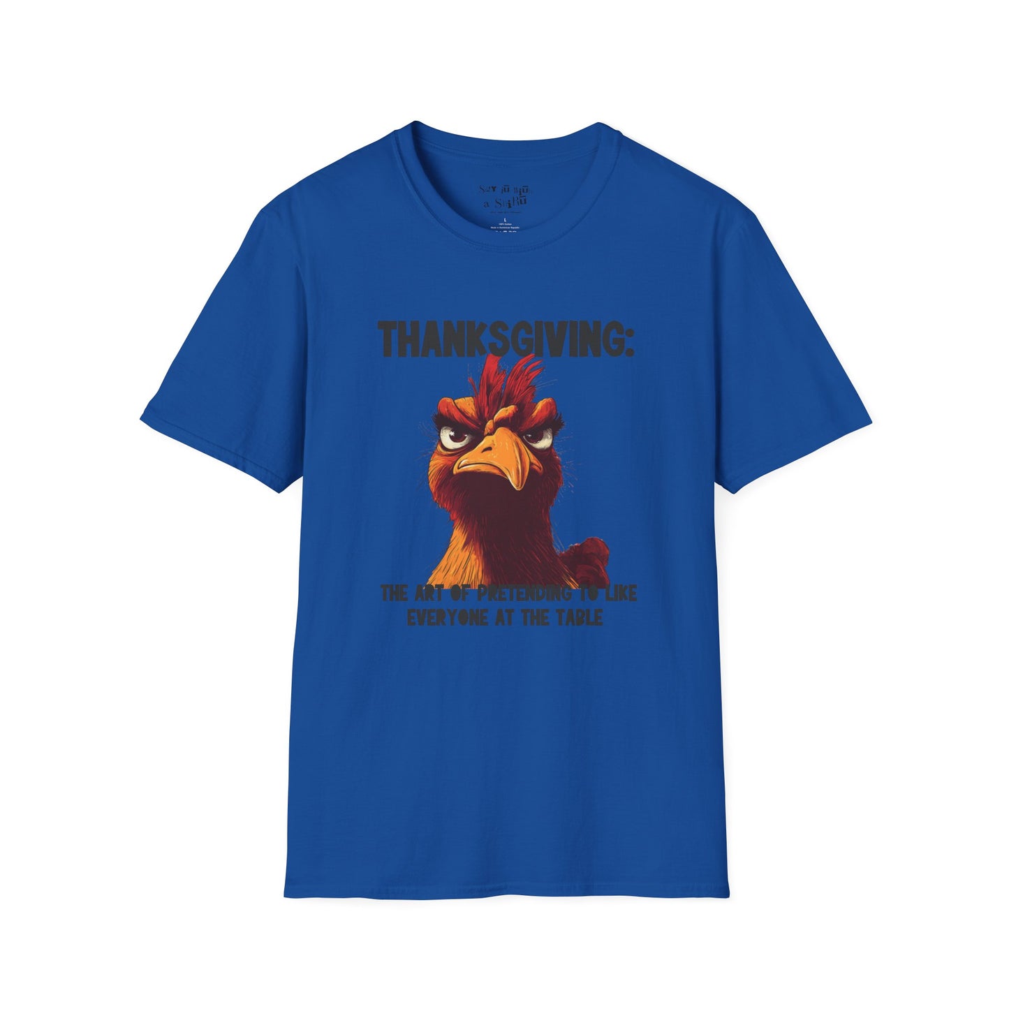 Funny Thanksgiving T-Shirt Thanksgiving The Art of Pretending to Like Everyone at the Table Sarcastic Turkey Graphic Tee