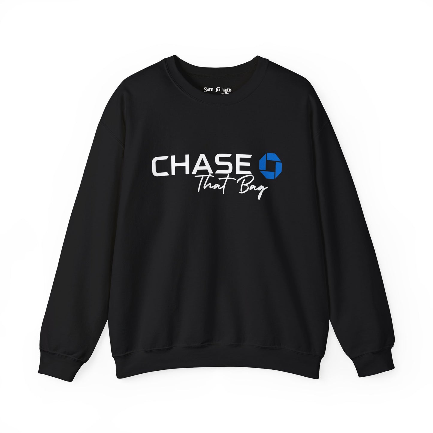 Get The Bag Sweatshirt