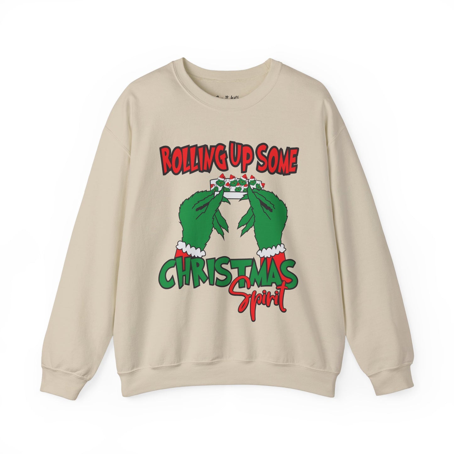 Rolling Up Some Christmas Spirit Sweatshirt