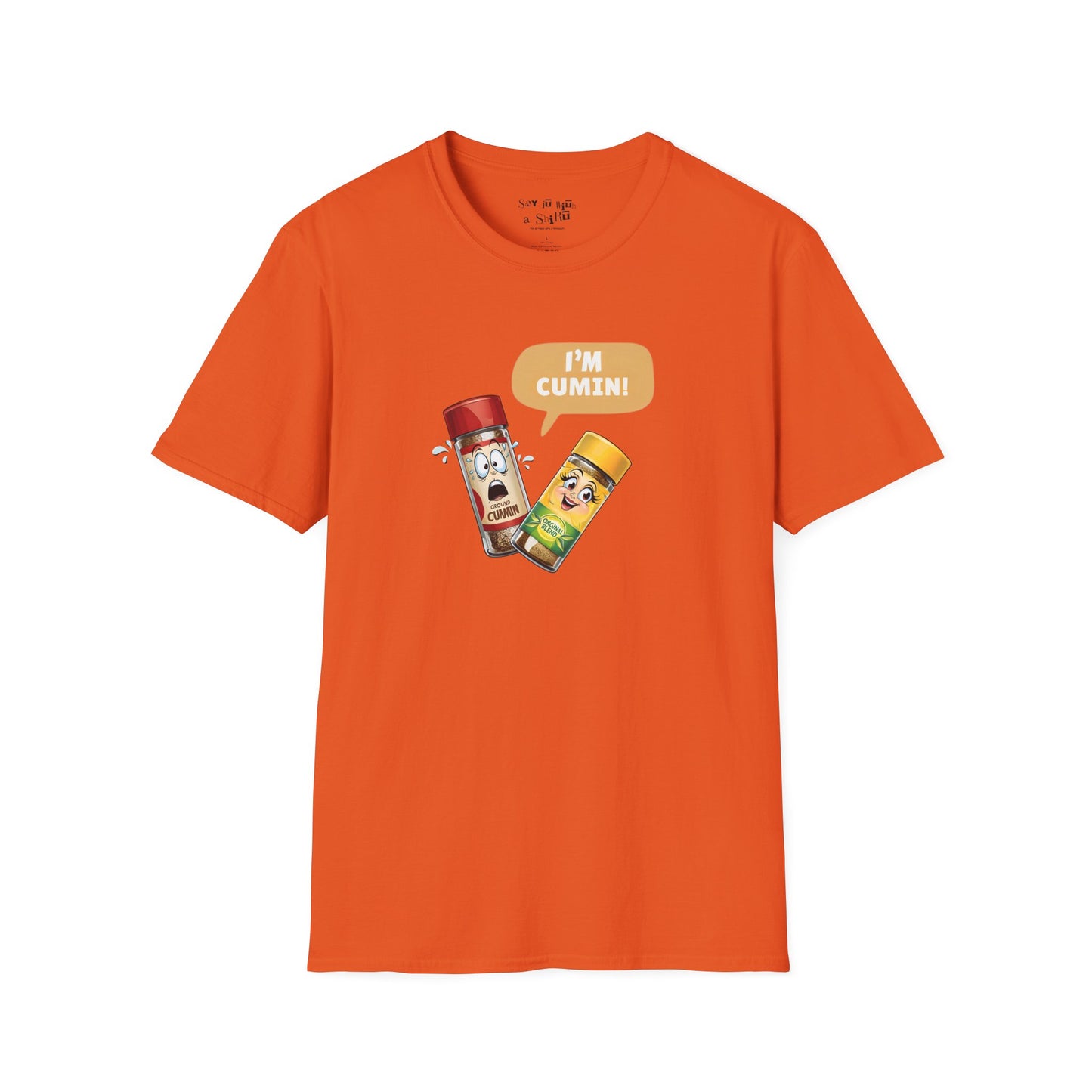 I'm Cumin Tee Shirt