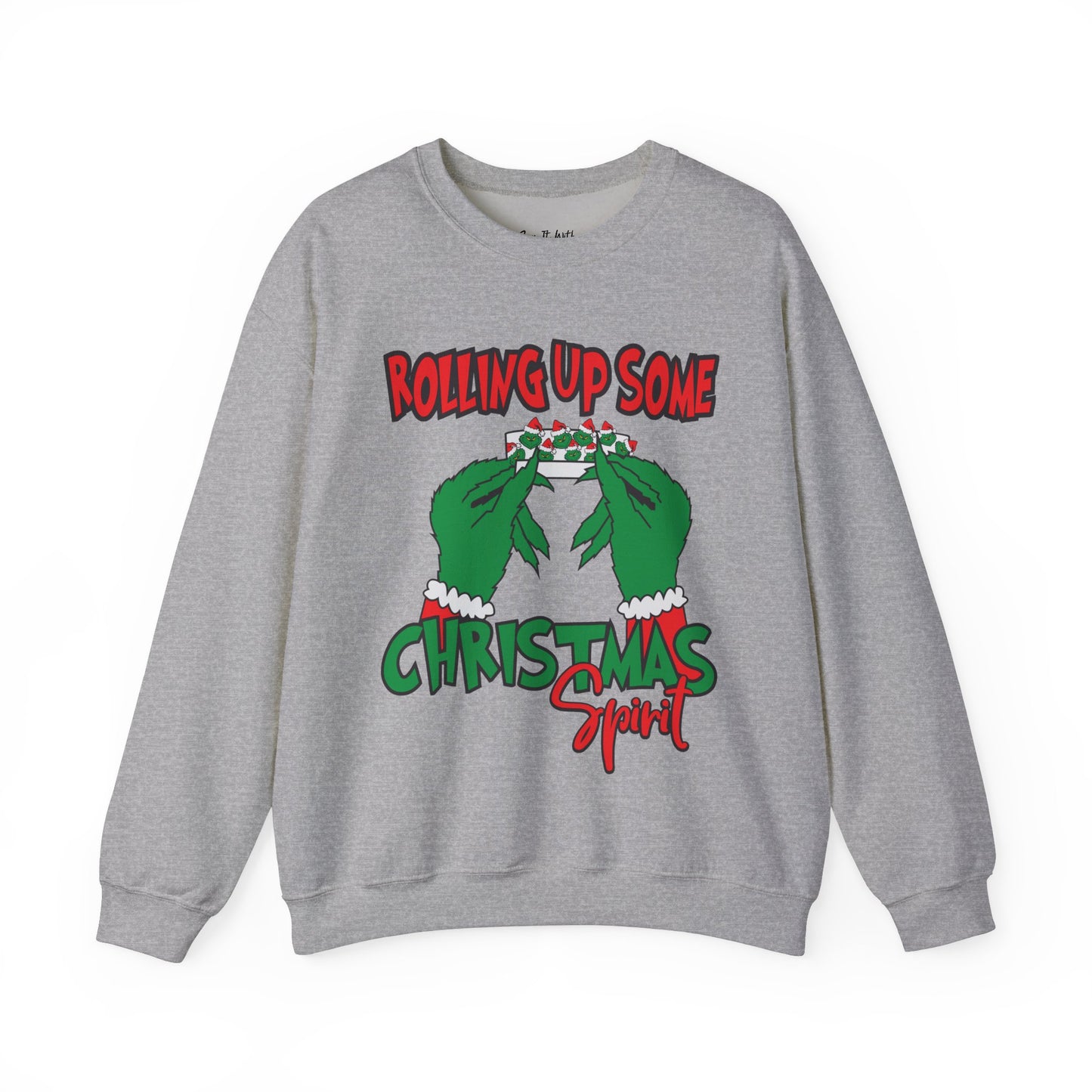Rolling Up Some Christmas Spirit Sweatshirt