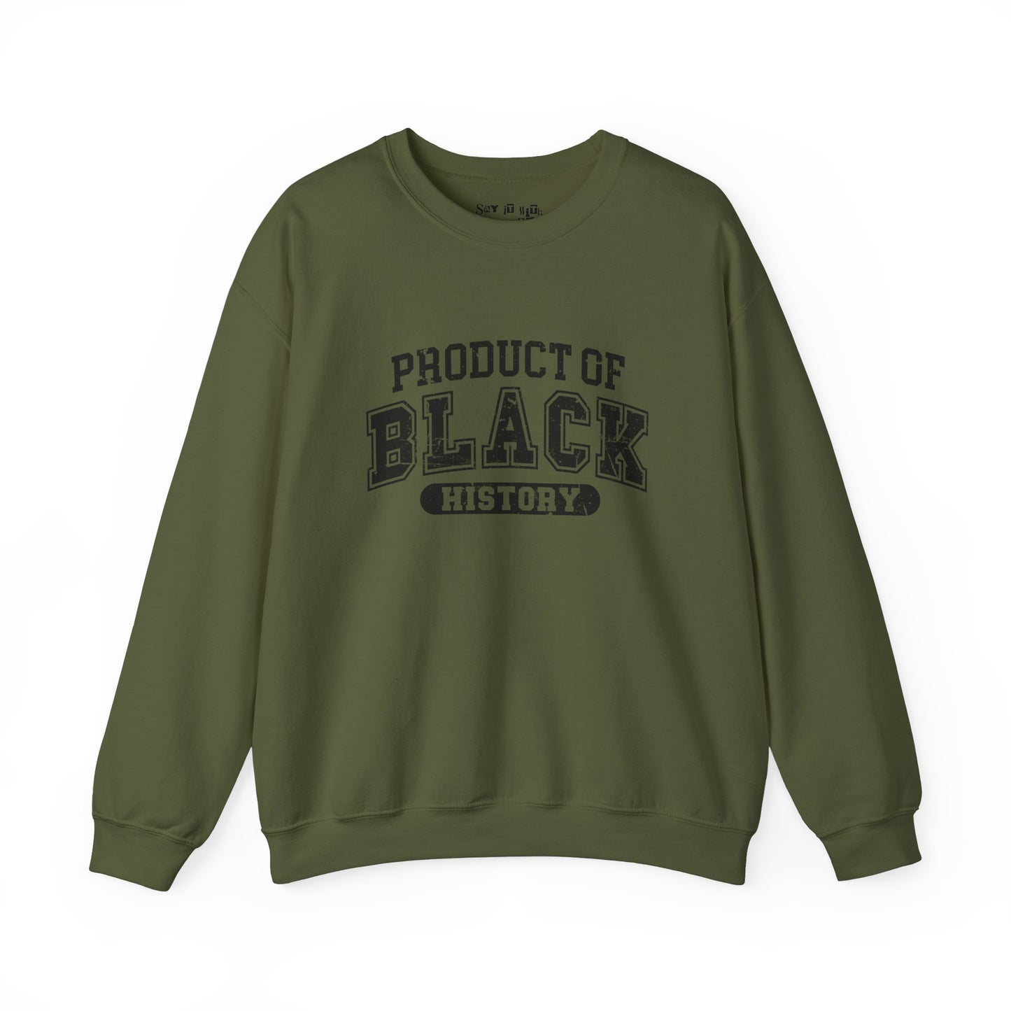 Product Of Black History Sweastshirt