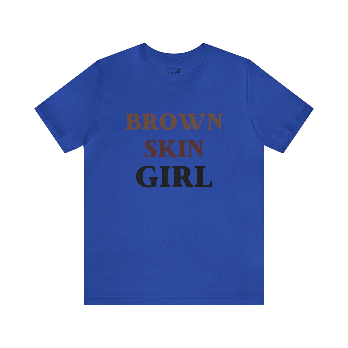 Brown Skin Girl Tee Shirt