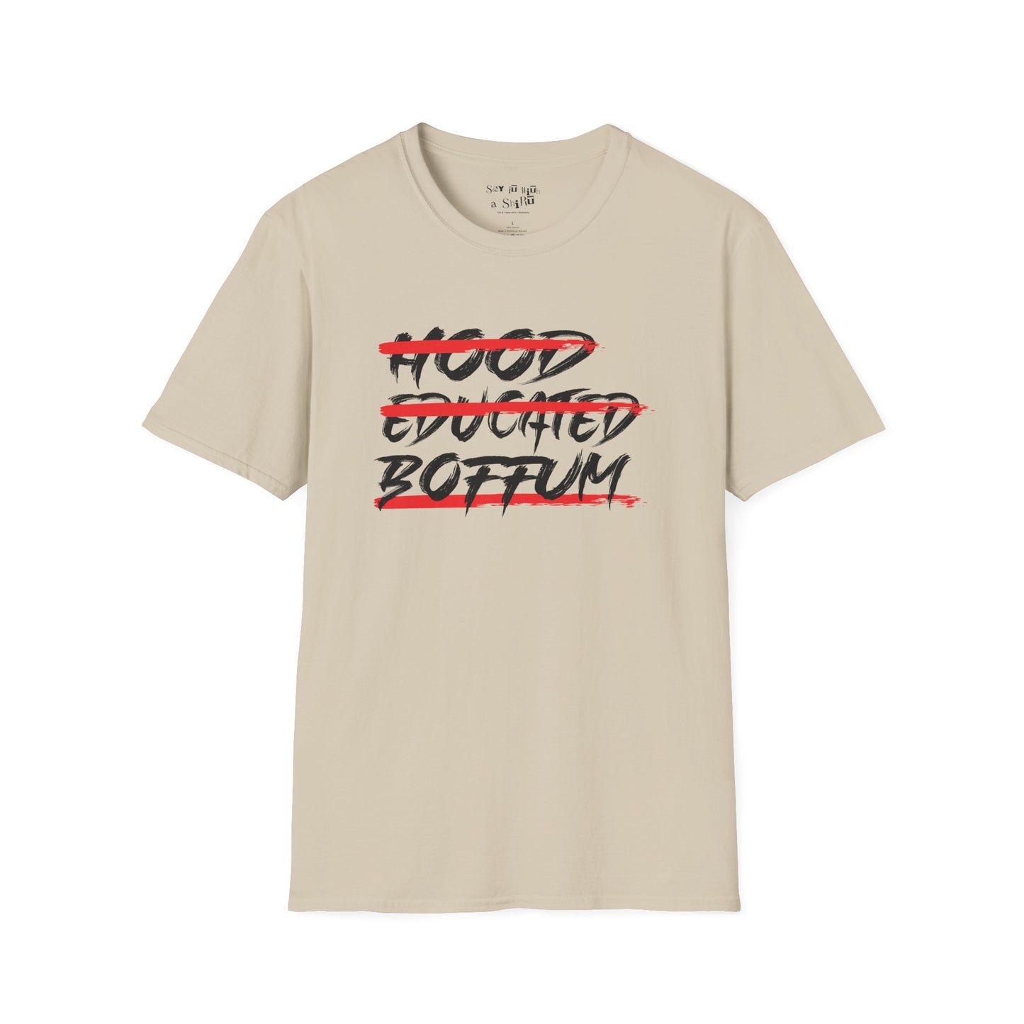 Hood Educated Boffum Tee Shirt