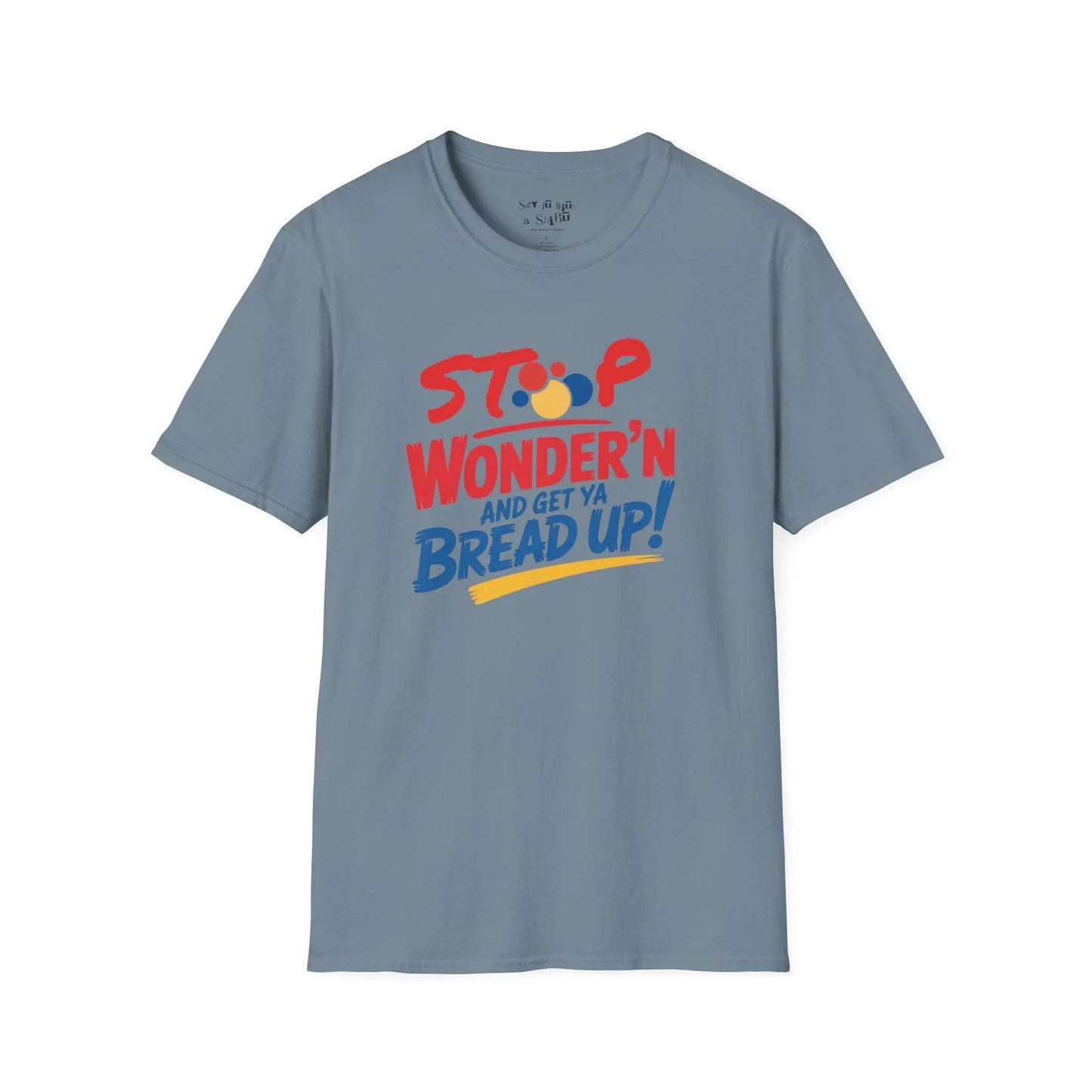 STOP Wonder’n Tee Shirt Printify