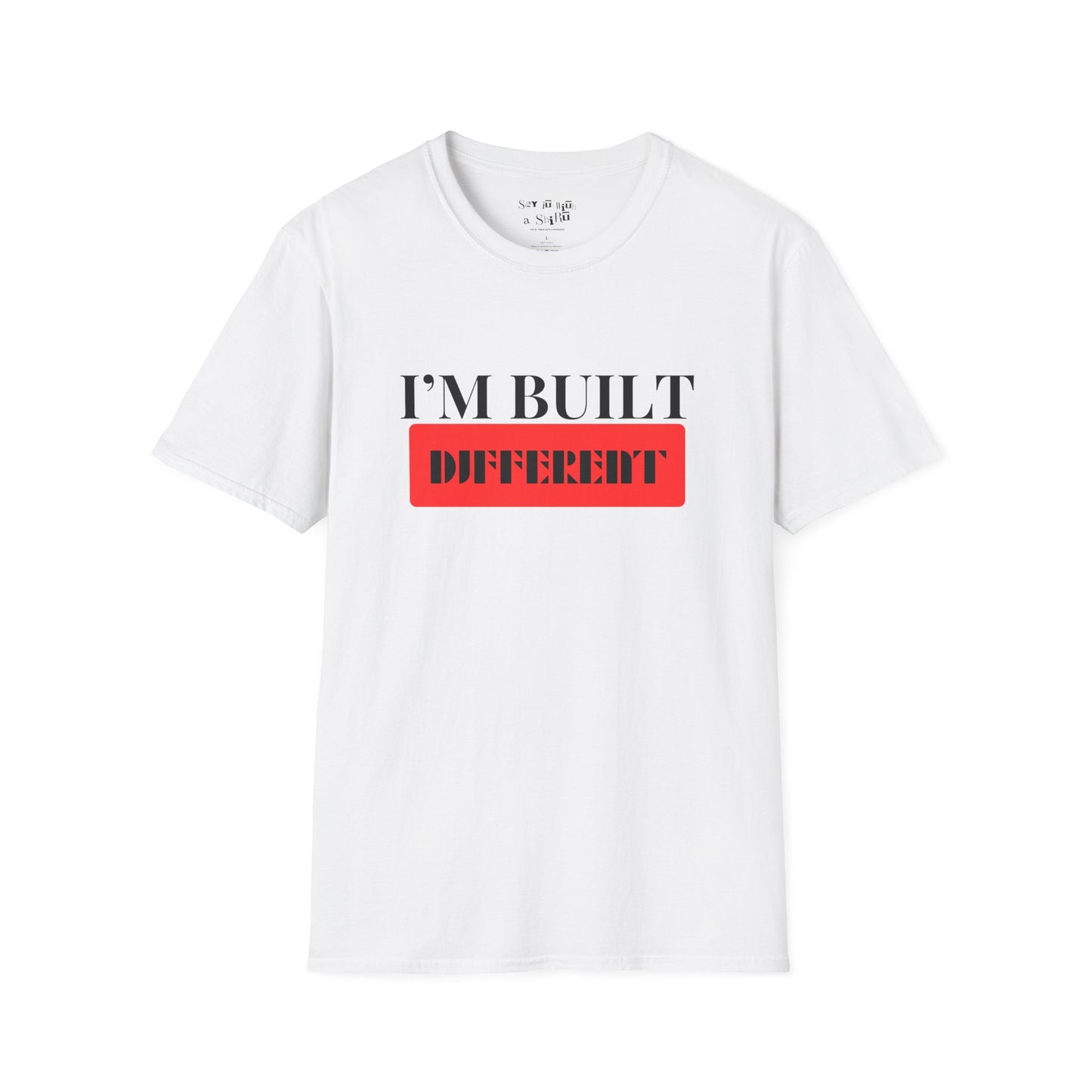 I'm Built Different Tee Shirt