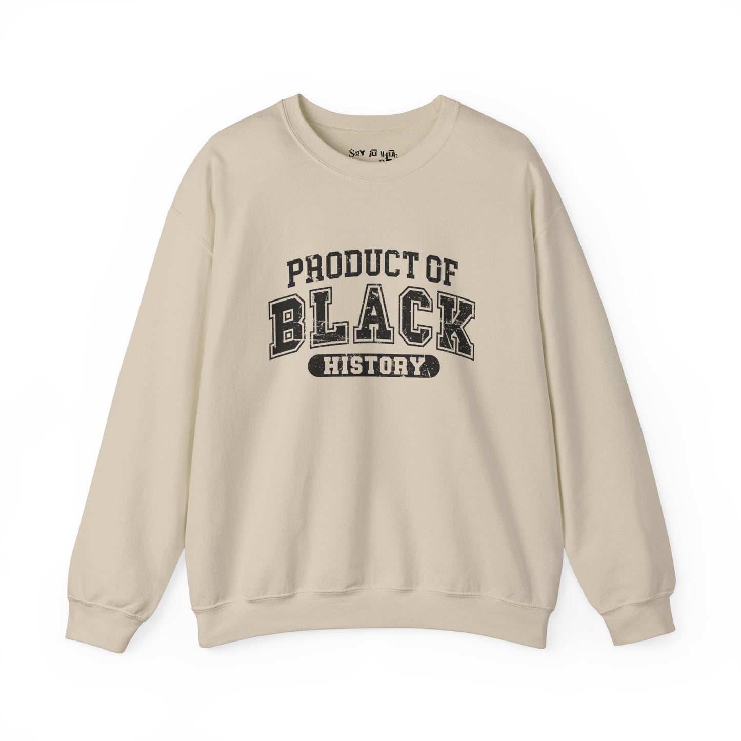 Product Of Black History Sweastshirt