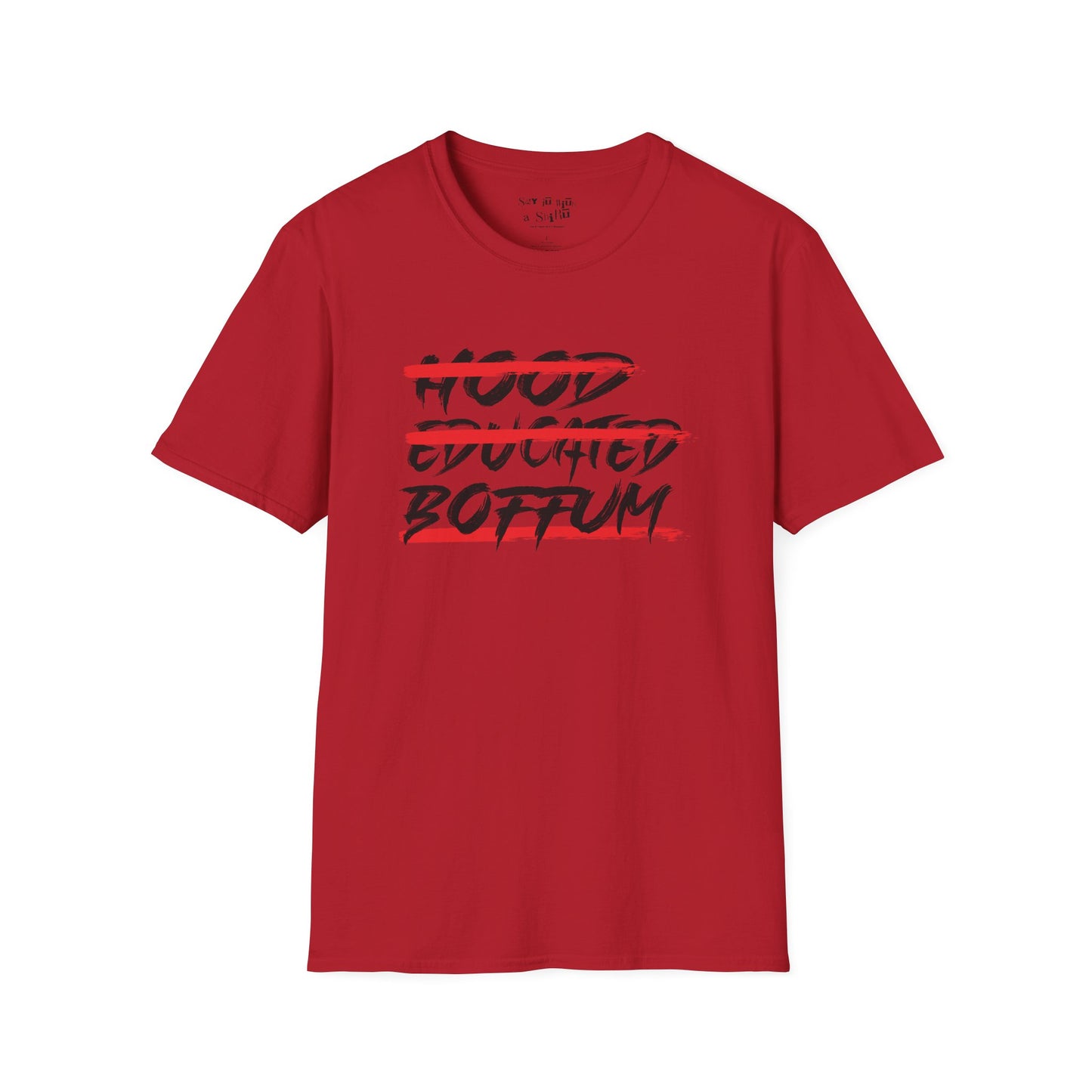Hood Educated Boffum Tee Shirt