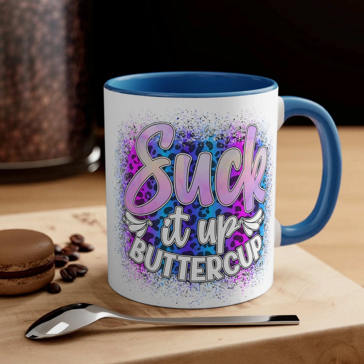 Suck It up Buttercup 11 oz Coffee Mug Printify