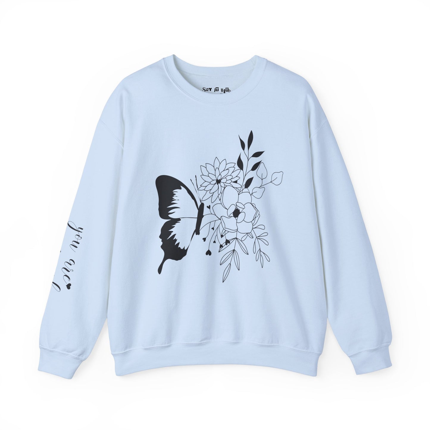 You Are Enough Sweatshirt