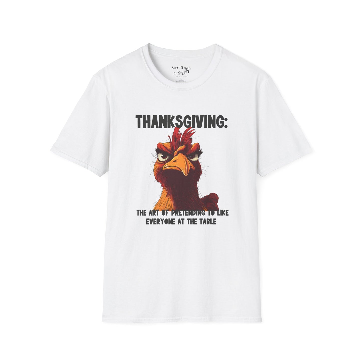 Funny Thanksgiving T-Shirt Thanksgiving The Art of Pretending to Like Everyone at the Table Sarcastic Turkey Graphic Tee