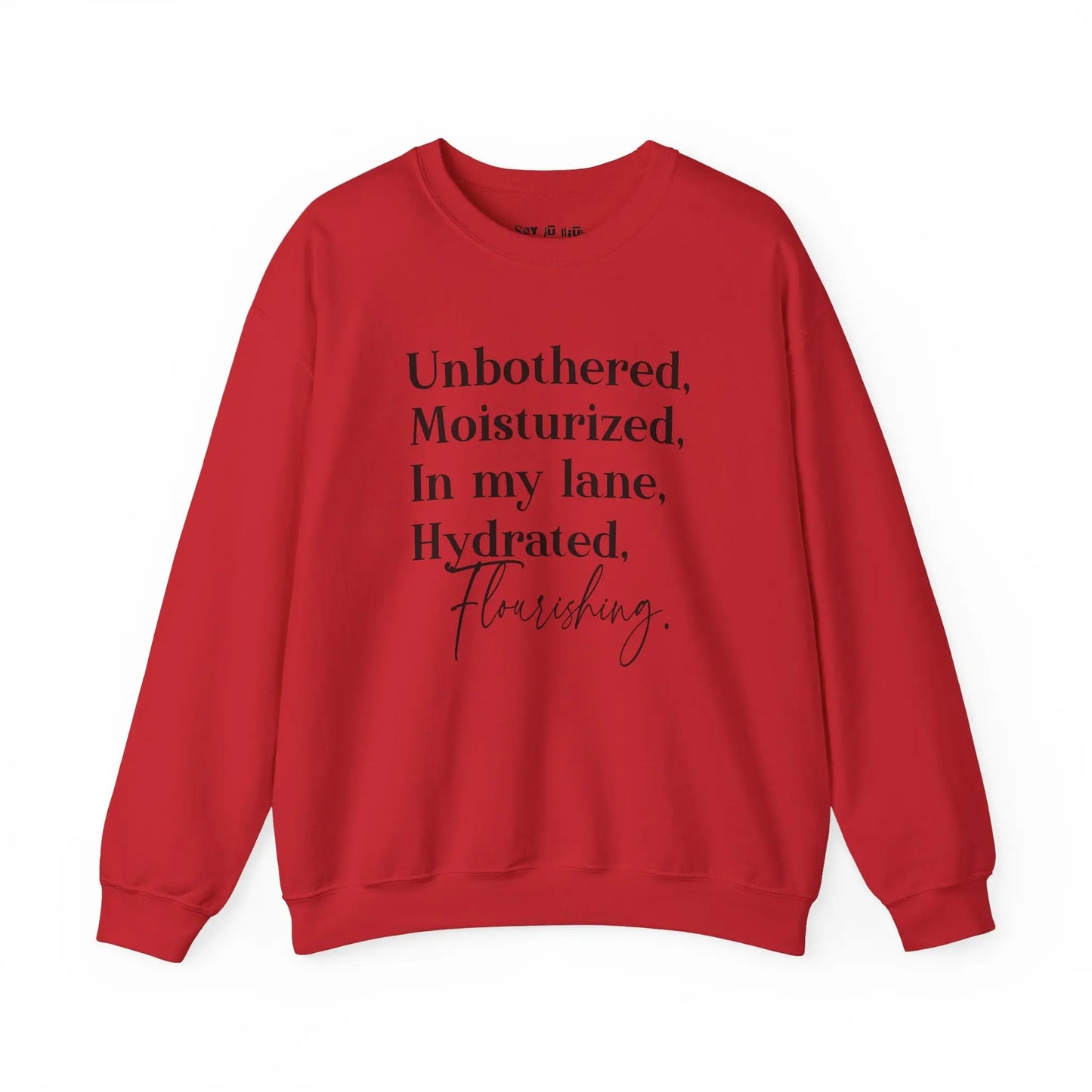 Unbothered and Flourishing Sweatshirt Printify