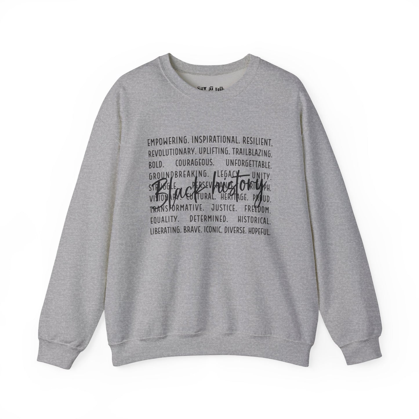 Empowering Black History Month Sweatshirt