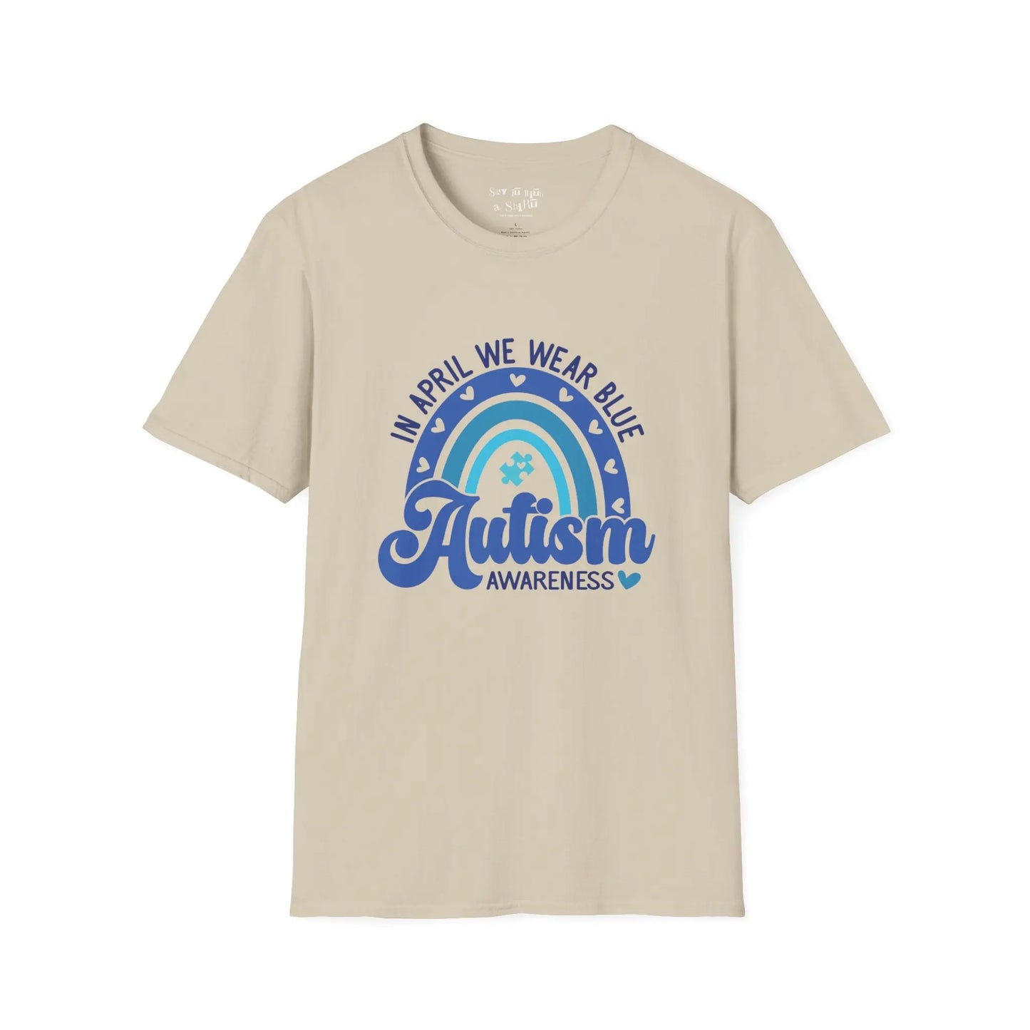 In April We Wear Blue For Autism Awareness Month Tee Shirt Printify