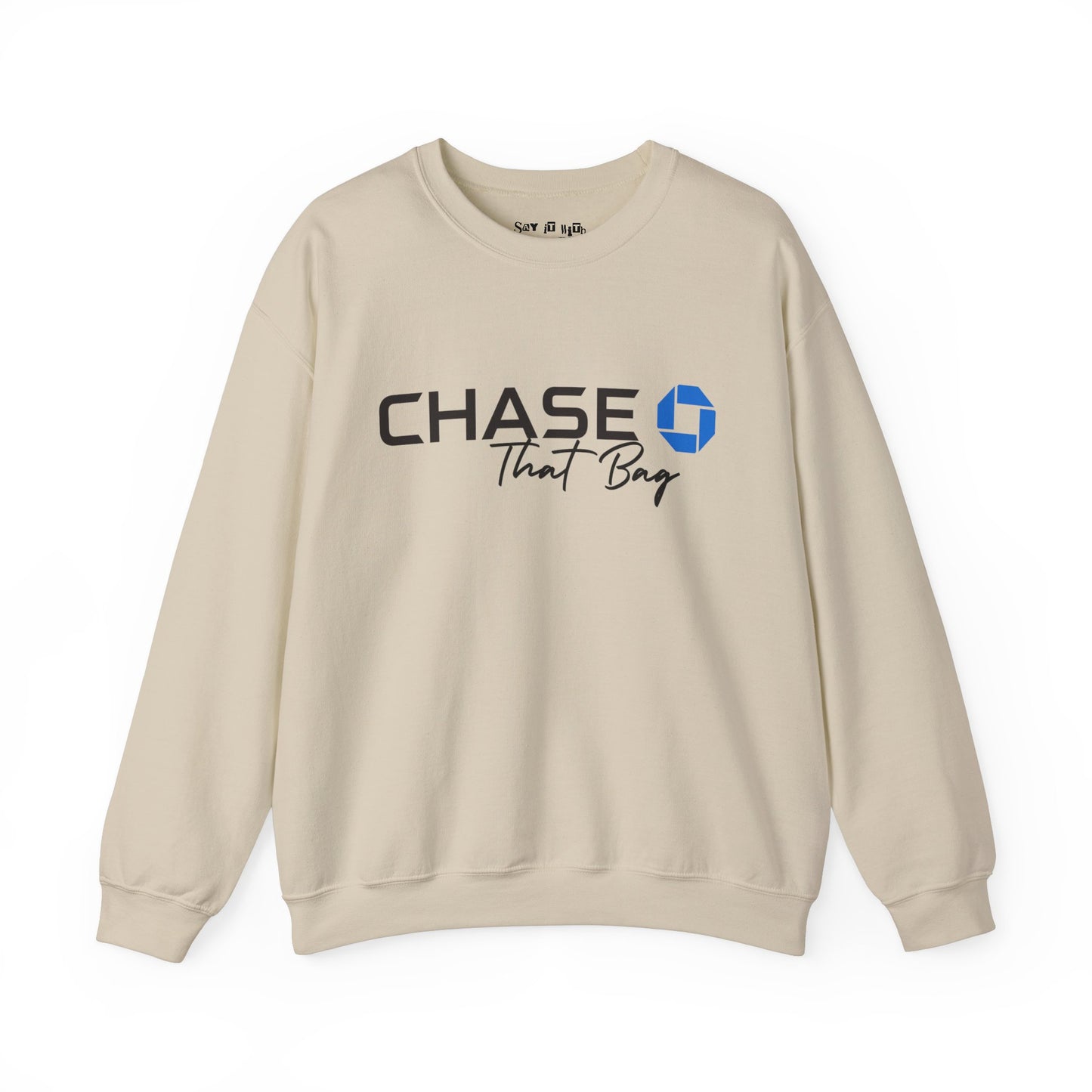 Get The Bag Sweatshirt
