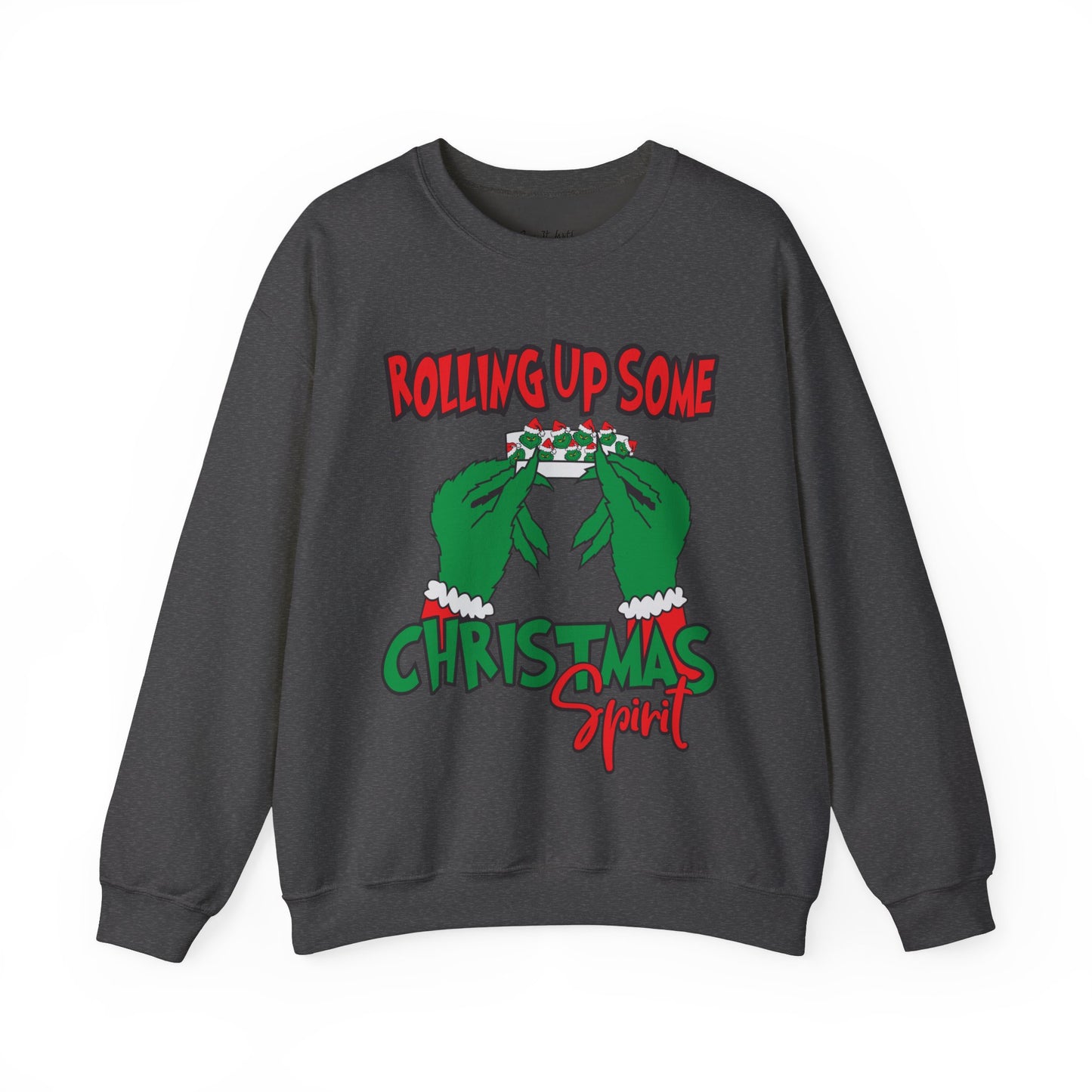 Rolling Up Some Christmas Spirit Sweatshirt