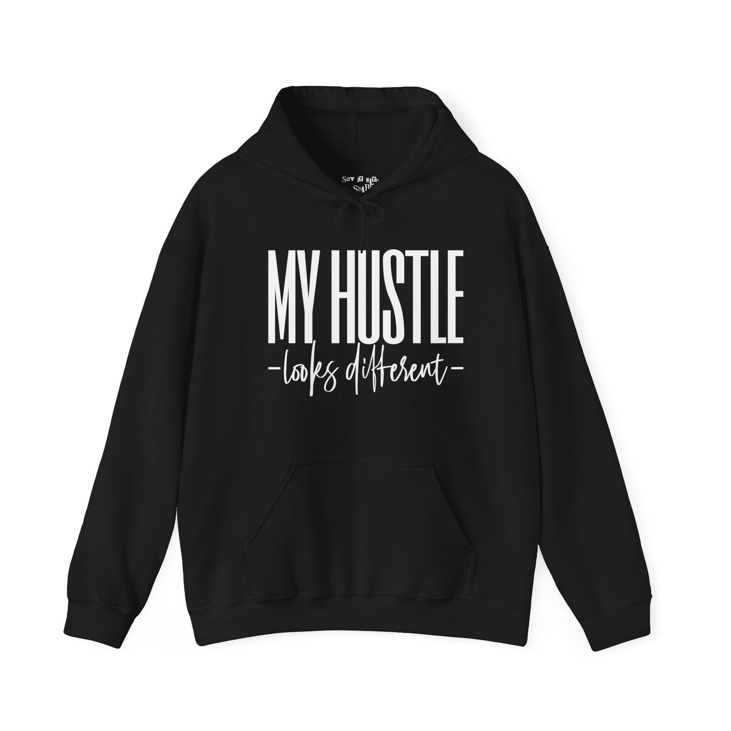 My Hustle Looks Different Hoodie