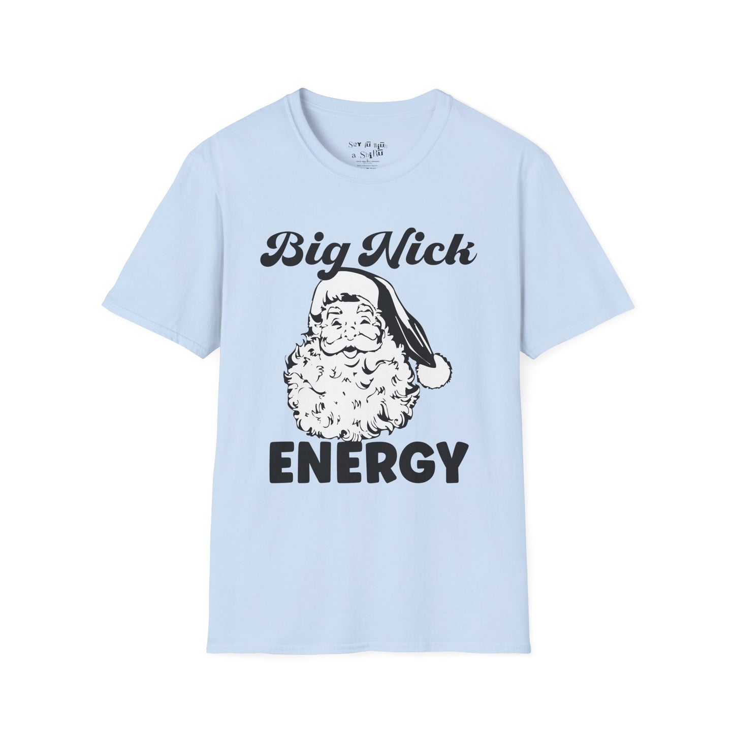 Big Nick Energy, Santa Claus Tee Shirt