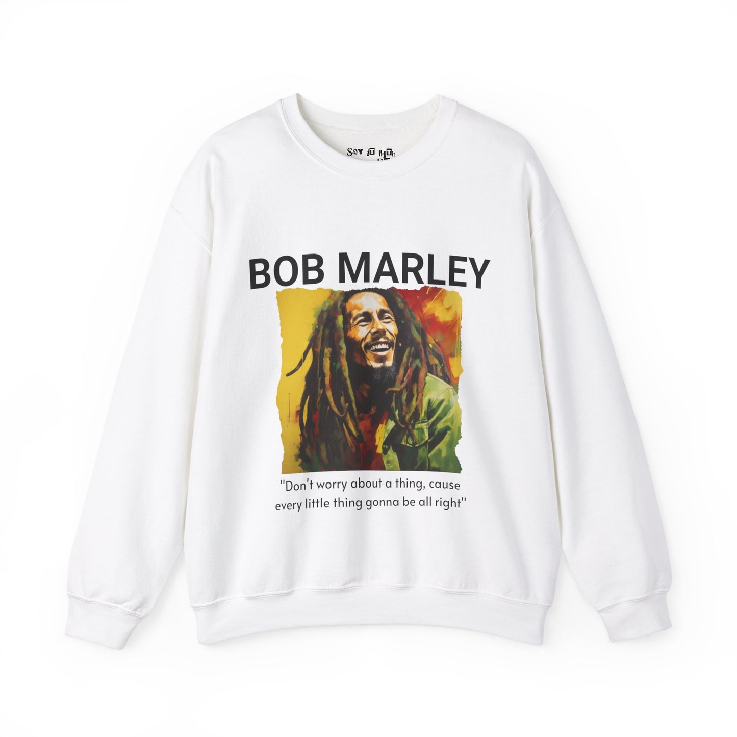 Every Little Thing Gonna Be Alright Sweatshirt