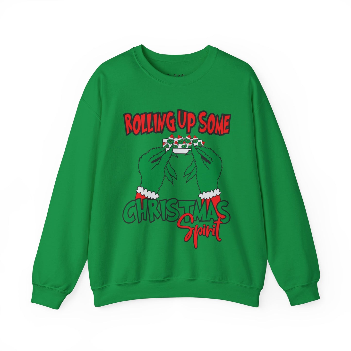 Rolling Up Some Christmas Spirit Sweatshirt