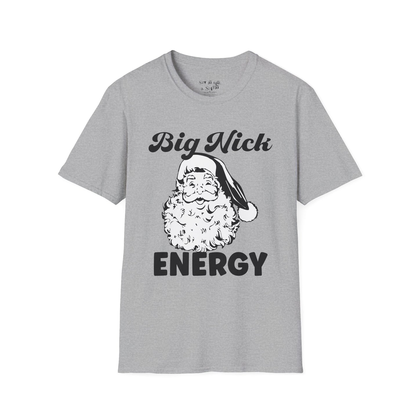 Big Nick Energy, Santa Claus Tee Shirt